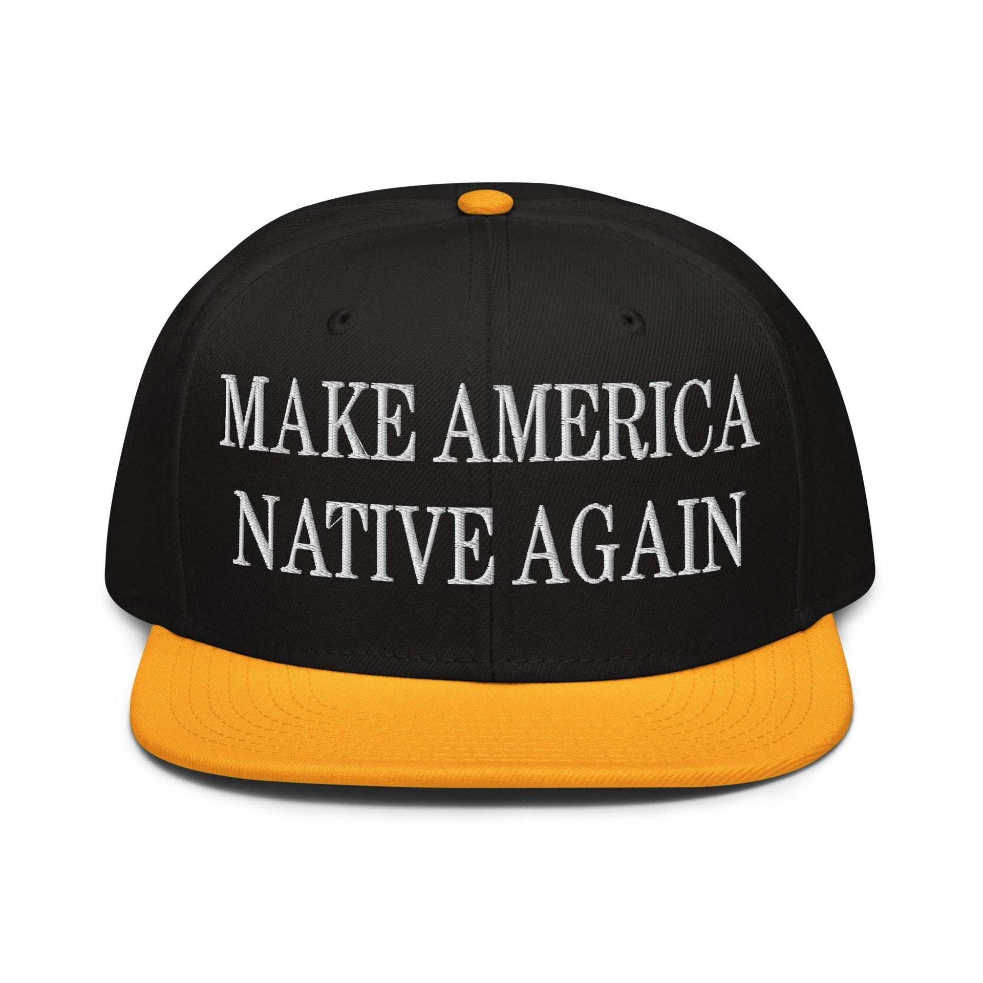 Make Us Native Again Embroidered Flat Brim Bill Snapback Hat Gold Black Black Capital Crowns LADs Make Again Snapback Hats