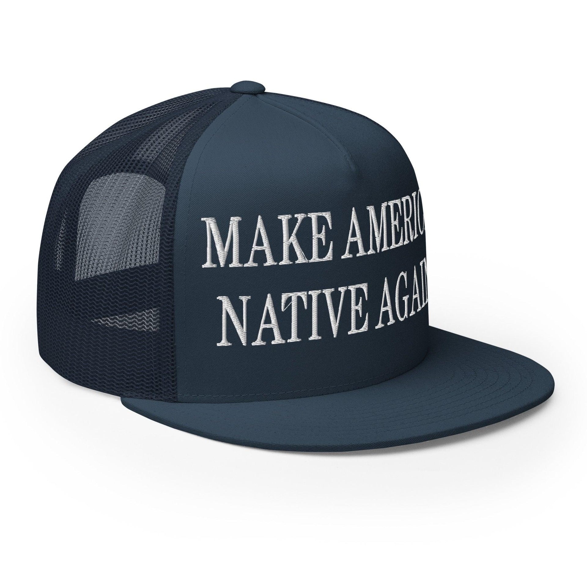 Make Us Native Again Embroidered Mesh Flat Bill Brim Trucker Hat Capital Crowns Make Again Trucker Hats