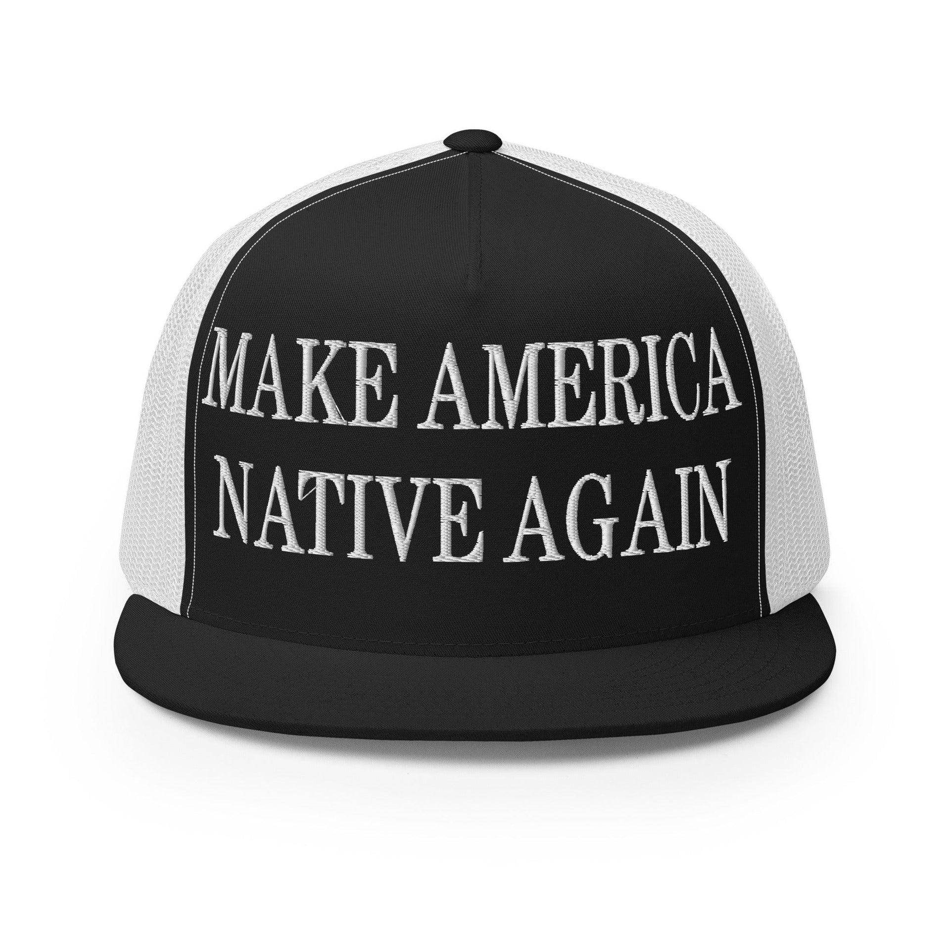 Make Us Native Again Embroidered Mesh Flat Bill Brim Trucker Hat Black White Capital Crowns Make Again Trucker Hats