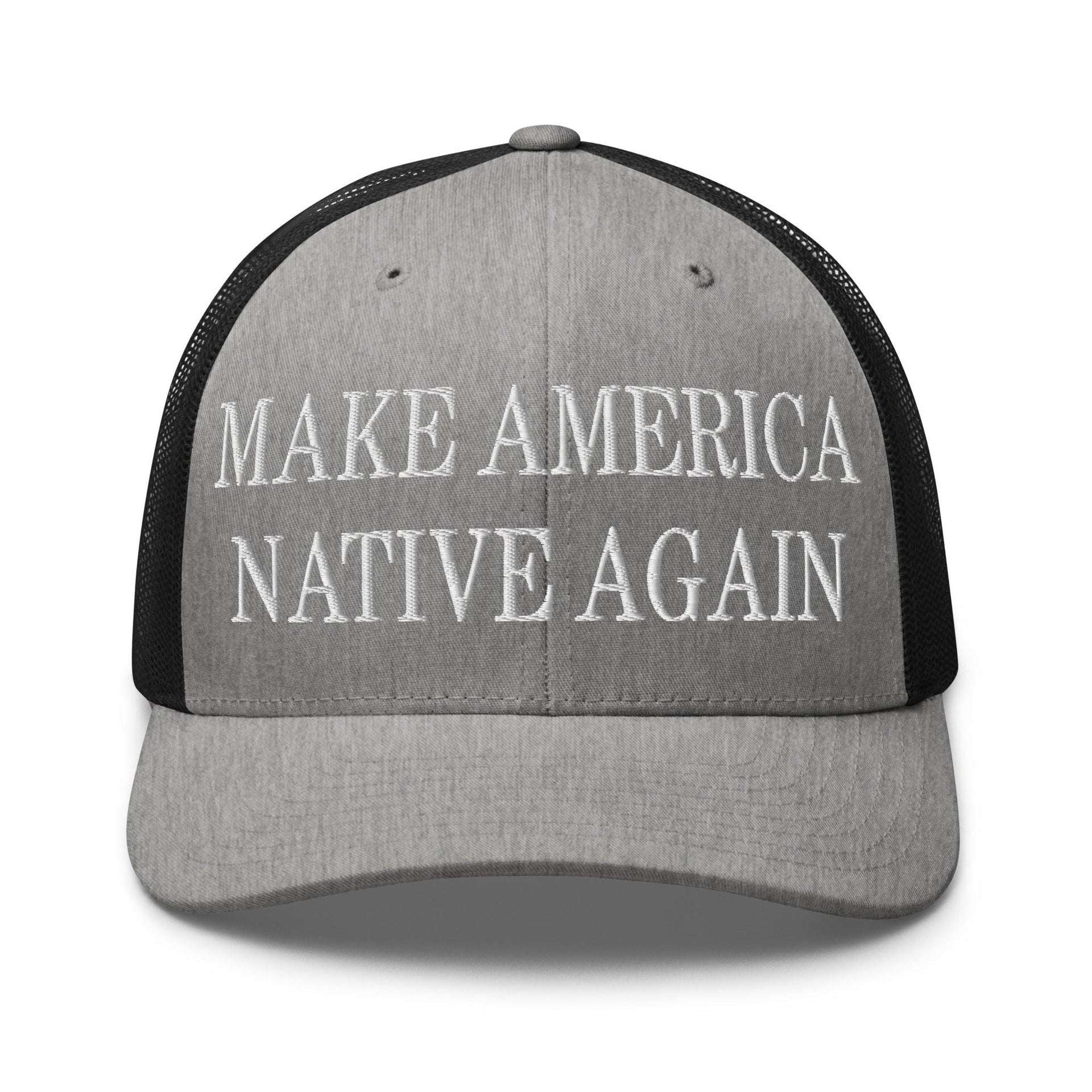 Make Us Native Again Embroidered Mesh Trucker Hat Heather Black Capital Crowns Make Again Trucker Hats