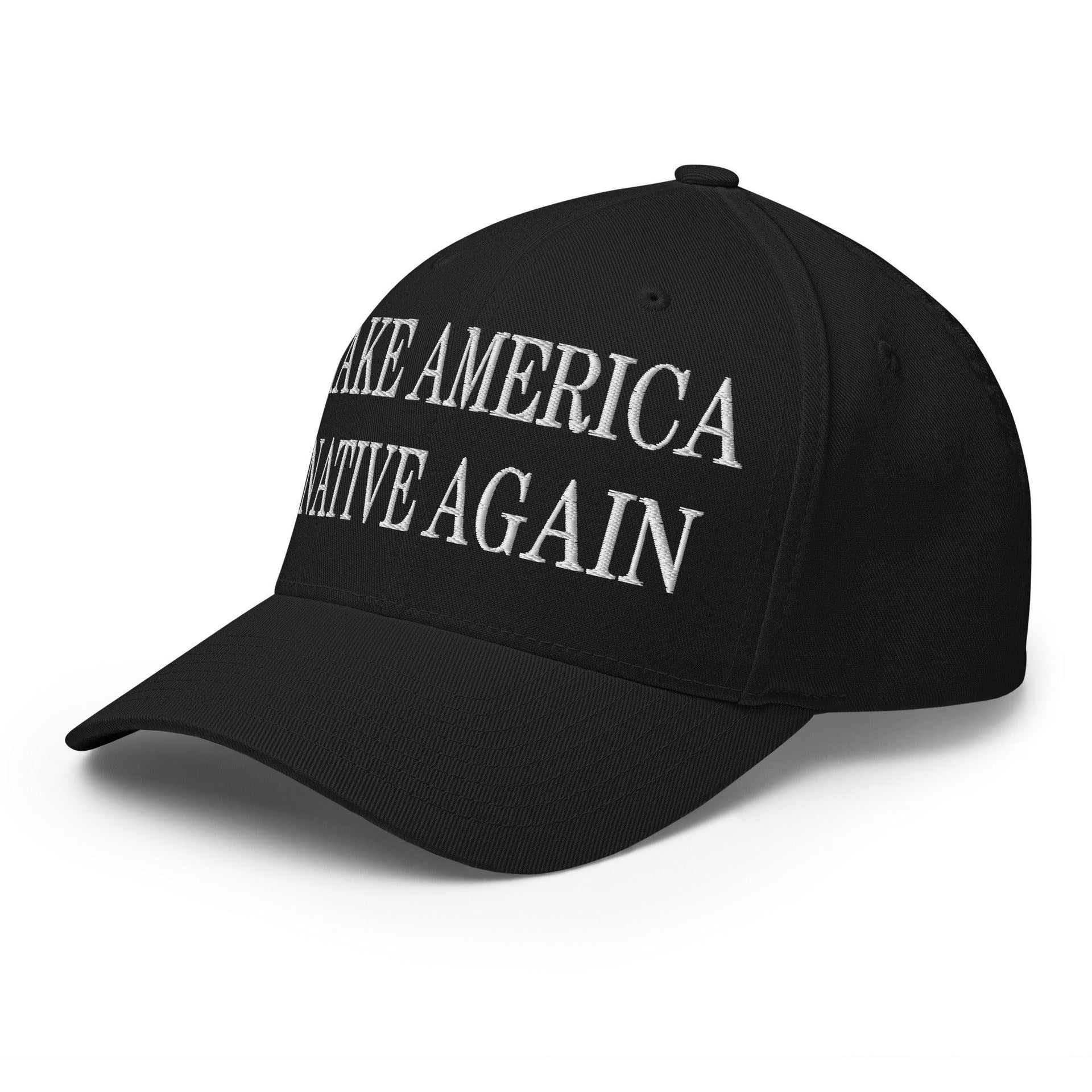 Make Us Native Again Embroidered Stretch Fit Baseball Hat Capital Crowns Make Again Stretch Fit