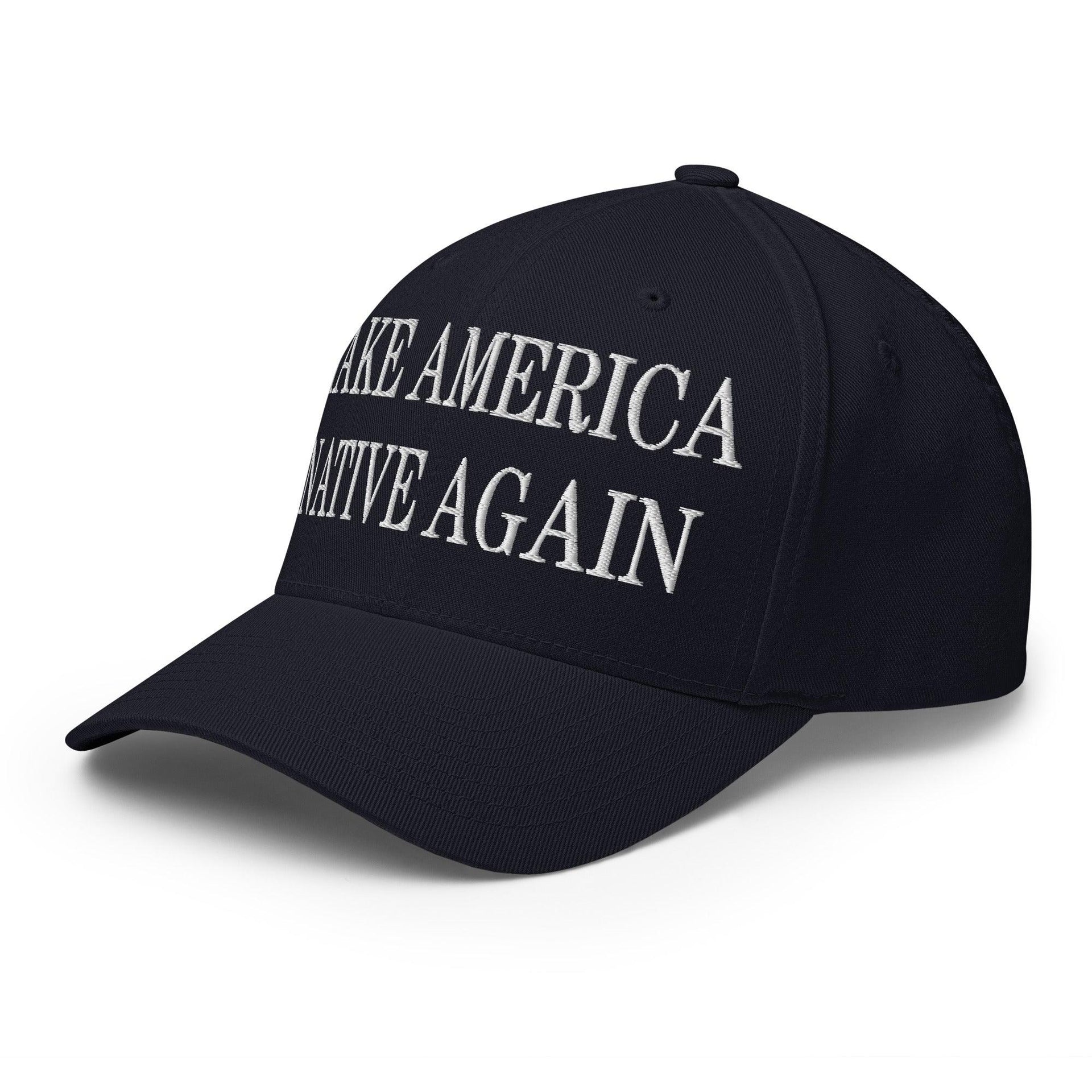 Make Us Native Again Embroidered Stretch Fit Baseball Hat Capital Crowns Make Again Stretch Fit