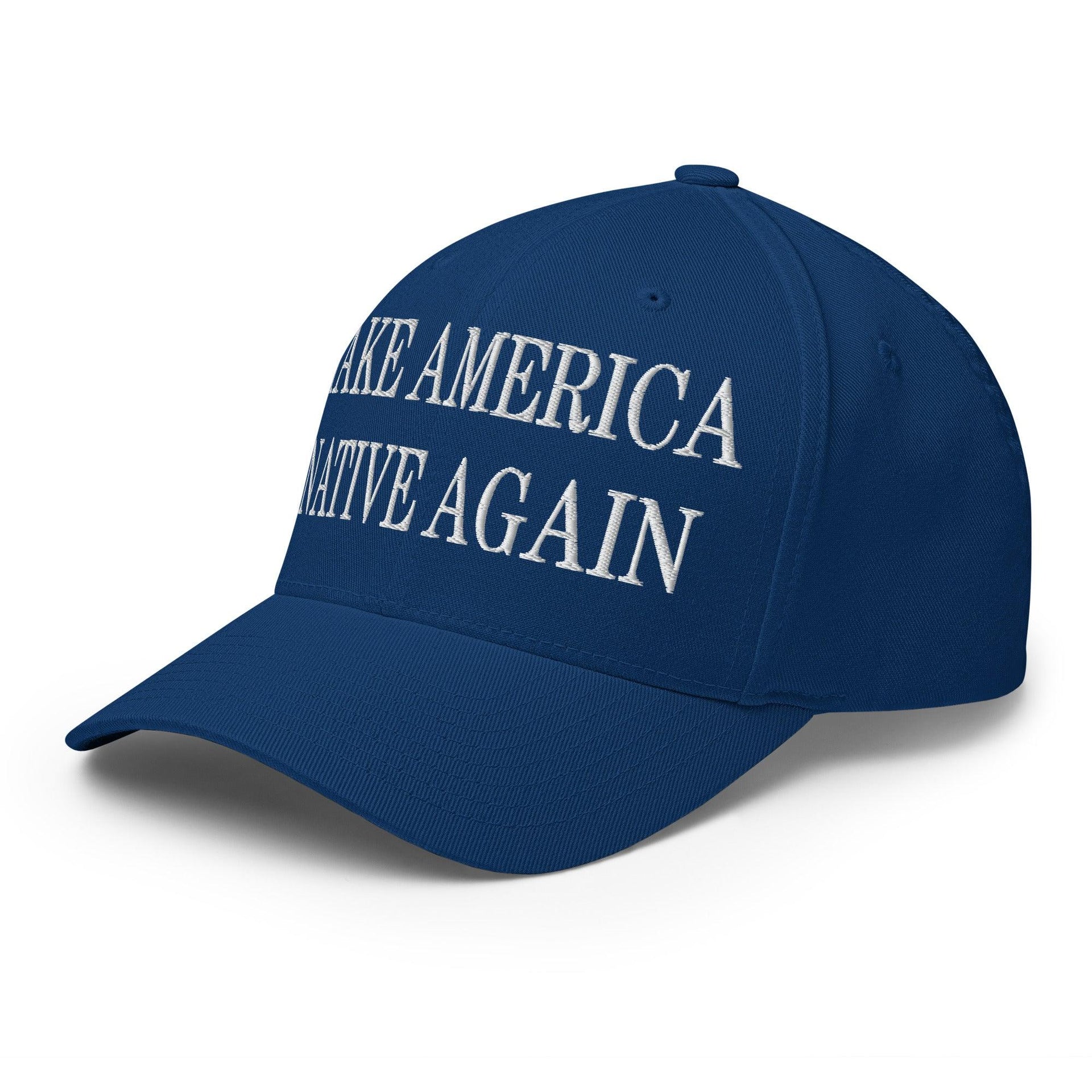 Make Us Native Again Embroidered Stretch Fit Baseball Hat Capital Crowns Make Again Stretch Fit