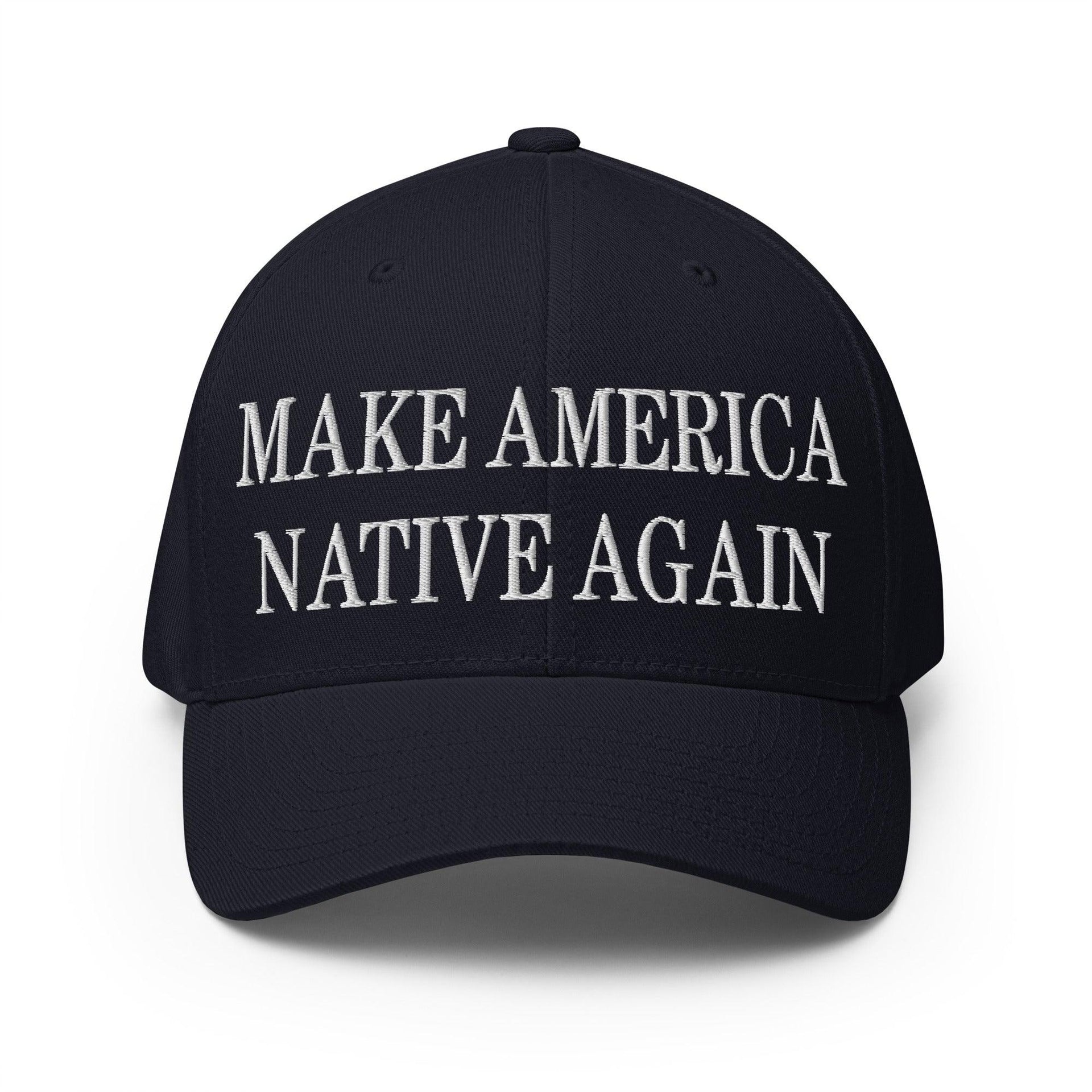Make Us Native Again Embroidered Stretch Fit Baseball Hat Dark Navy Capital Crowns Make Again Stretch Fit