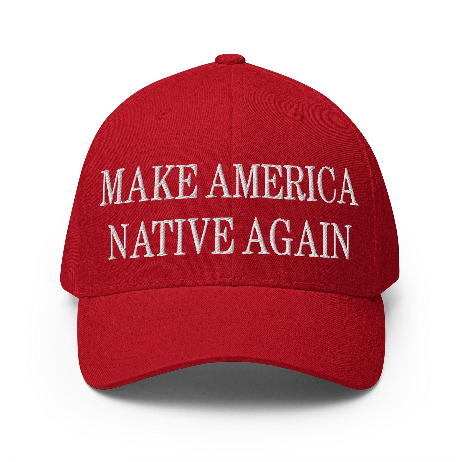 Make Us Native Again Embroidered Stretch Fit Baseball Hat Red Capital Crowns Make Again Stretch Fit