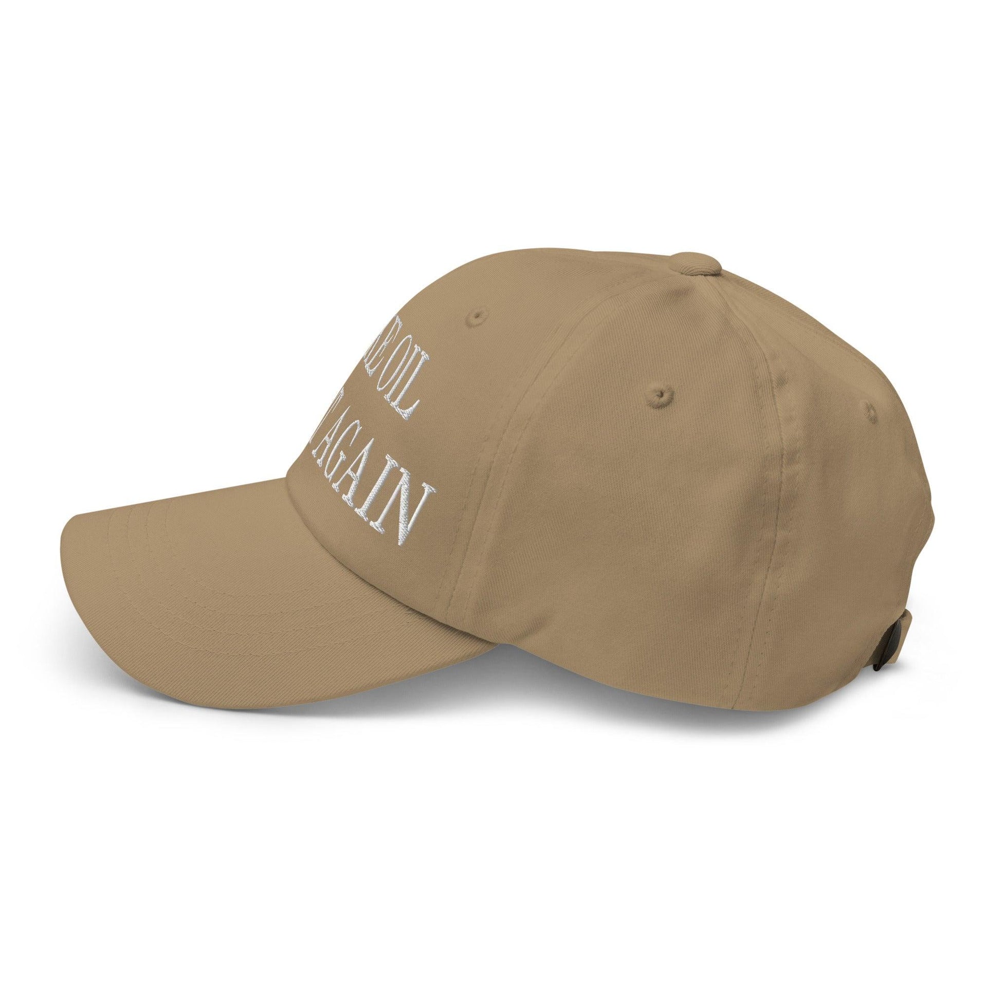 Make Oil Great Again Embroidered Dad Hat Capital Crowns Dad Hats LADs Make Again
