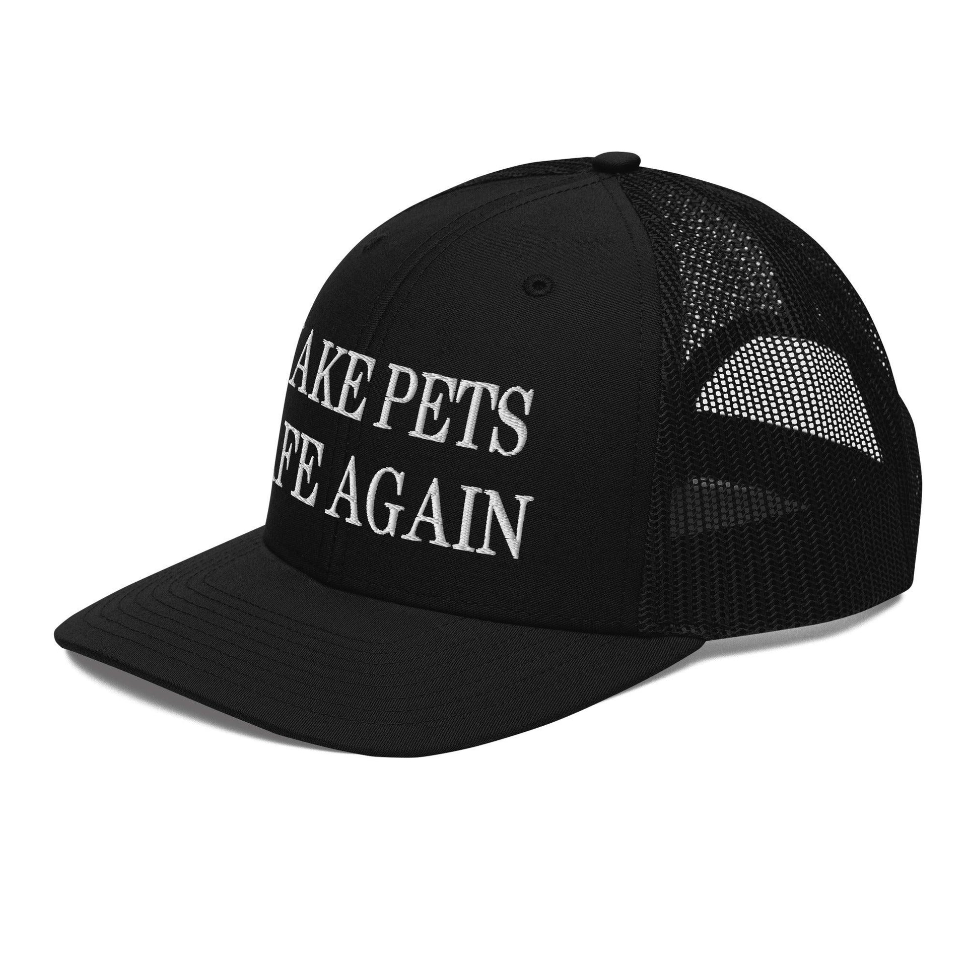 Make Pets Safe Again Embroidered Classic Mesh Trucker Hat Capital Crowns Make Again Trucker Hats