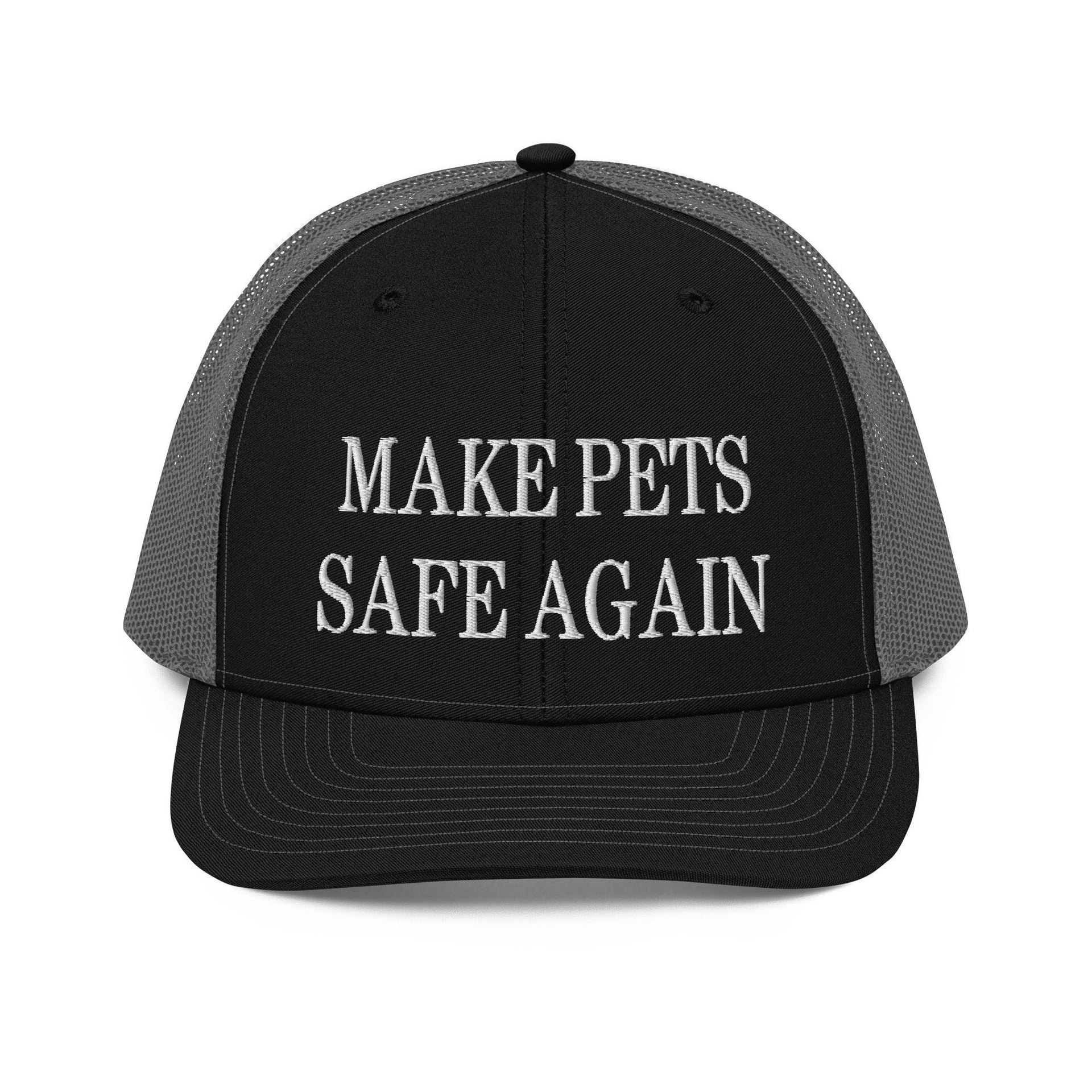 Make Pets Safe Again Embroidered Classic Mesh Trucker Hat Black Charcoal Capital Crowns Make Again Trucker Hats