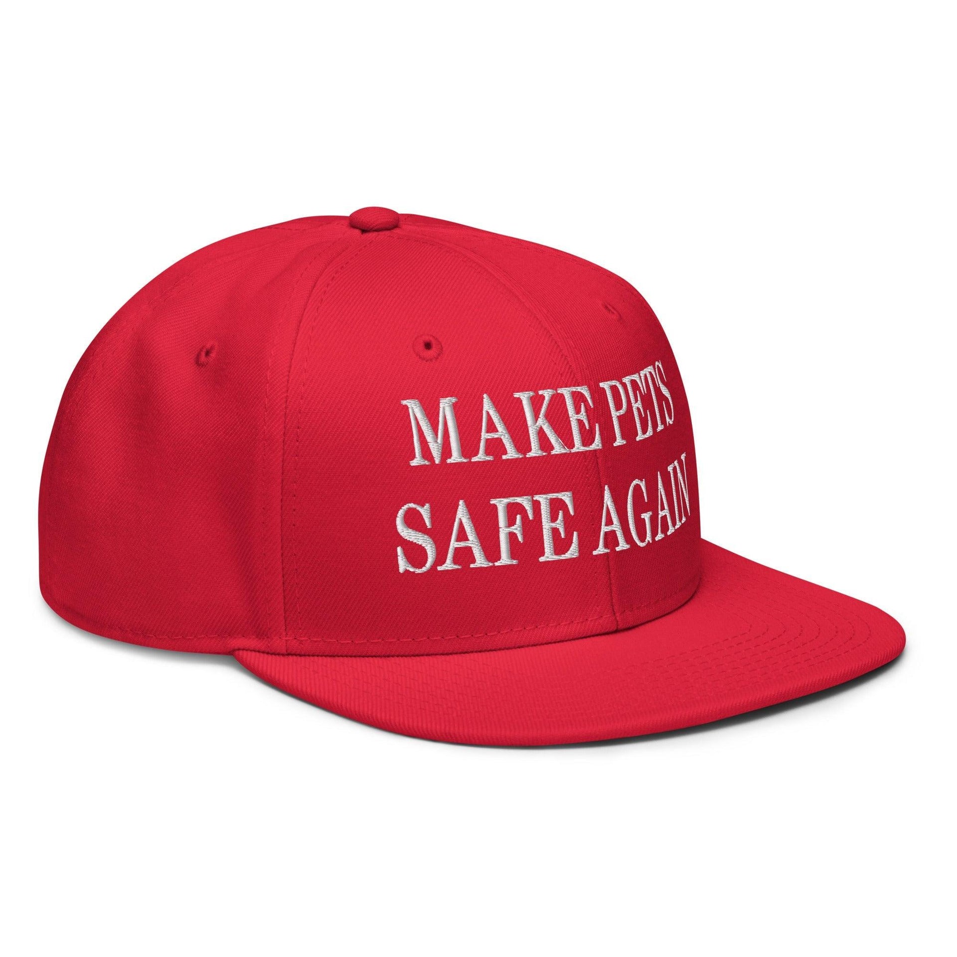 Make Pets Safe Again Embroidered Flat Brim Bill Snapback Hat Capital Crowns Make Again Snapback Hats