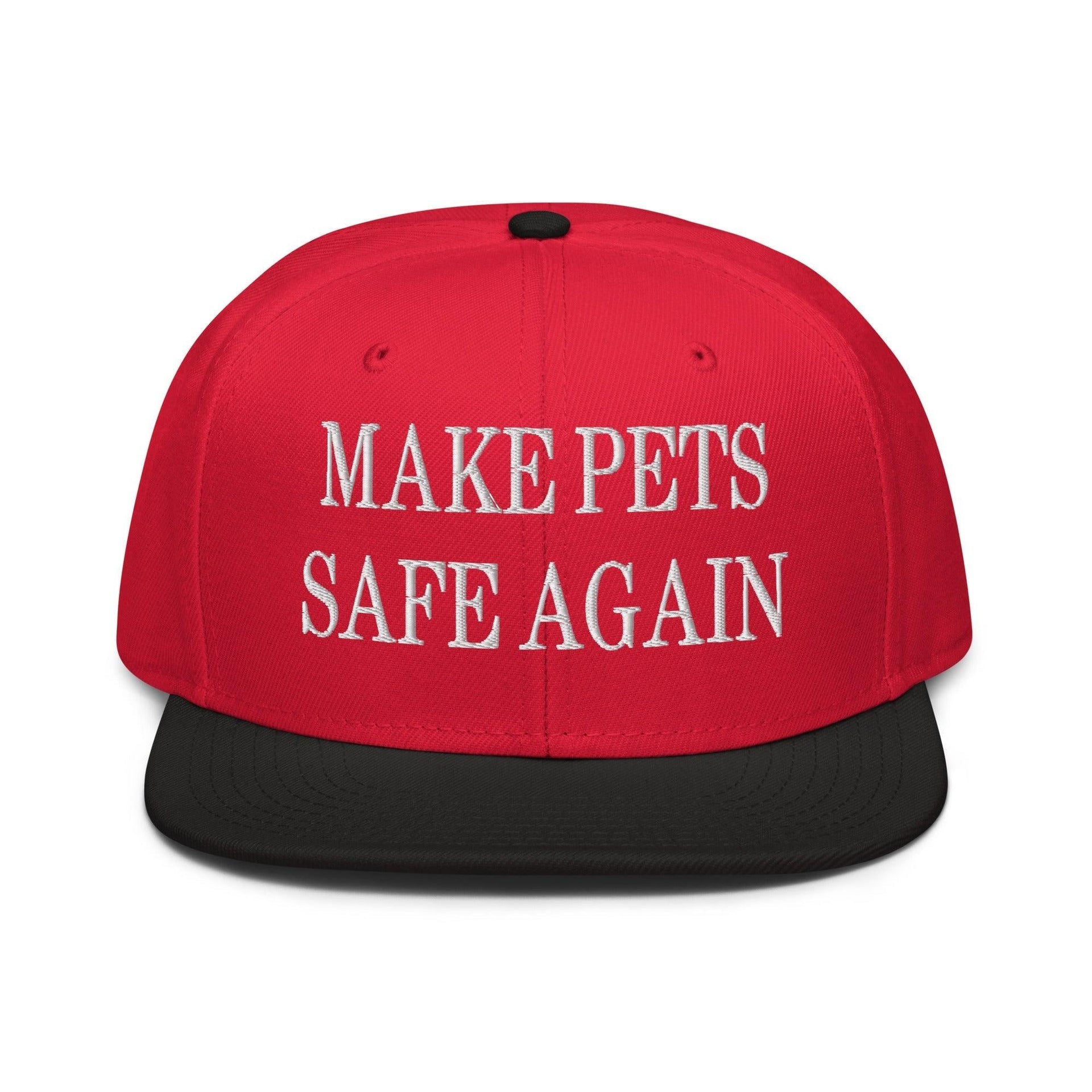 Make Pets Safe Again Embroidered Flat Brim Bill Snapback Hat Black Red Red Capital Crowns Make Again Snapback Hats