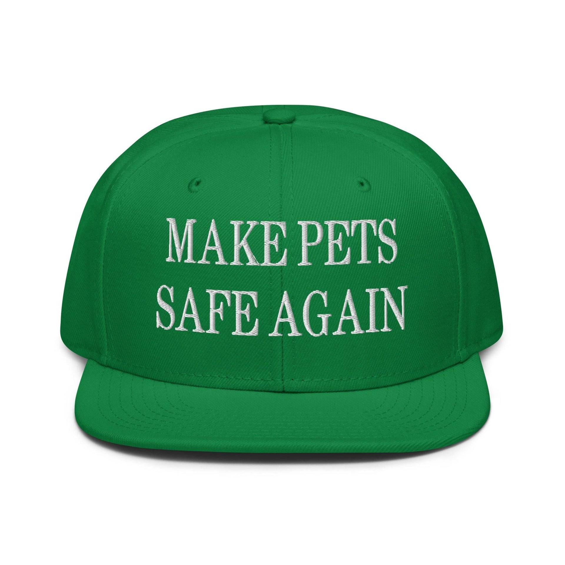 Make Pets Safe Again Embroidered Flat Brim Bill Snapback Hat Kelly Green Capital Crowns Make Again Snapback Hats