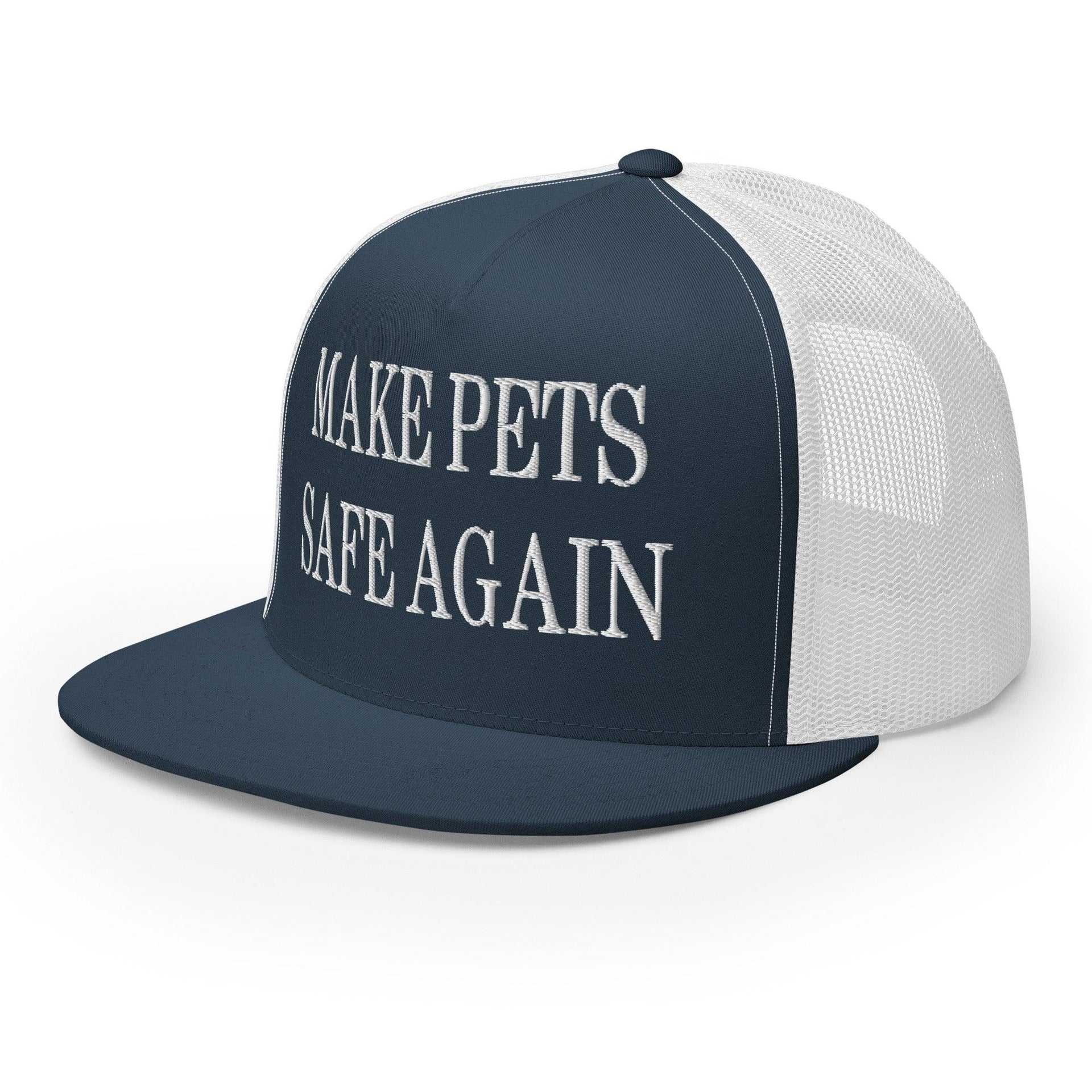 Make Pets Safe Again Embroidered Mesh Flat Bill Brim Trucker Hat Capital Crowns Make Again Trucker Hats