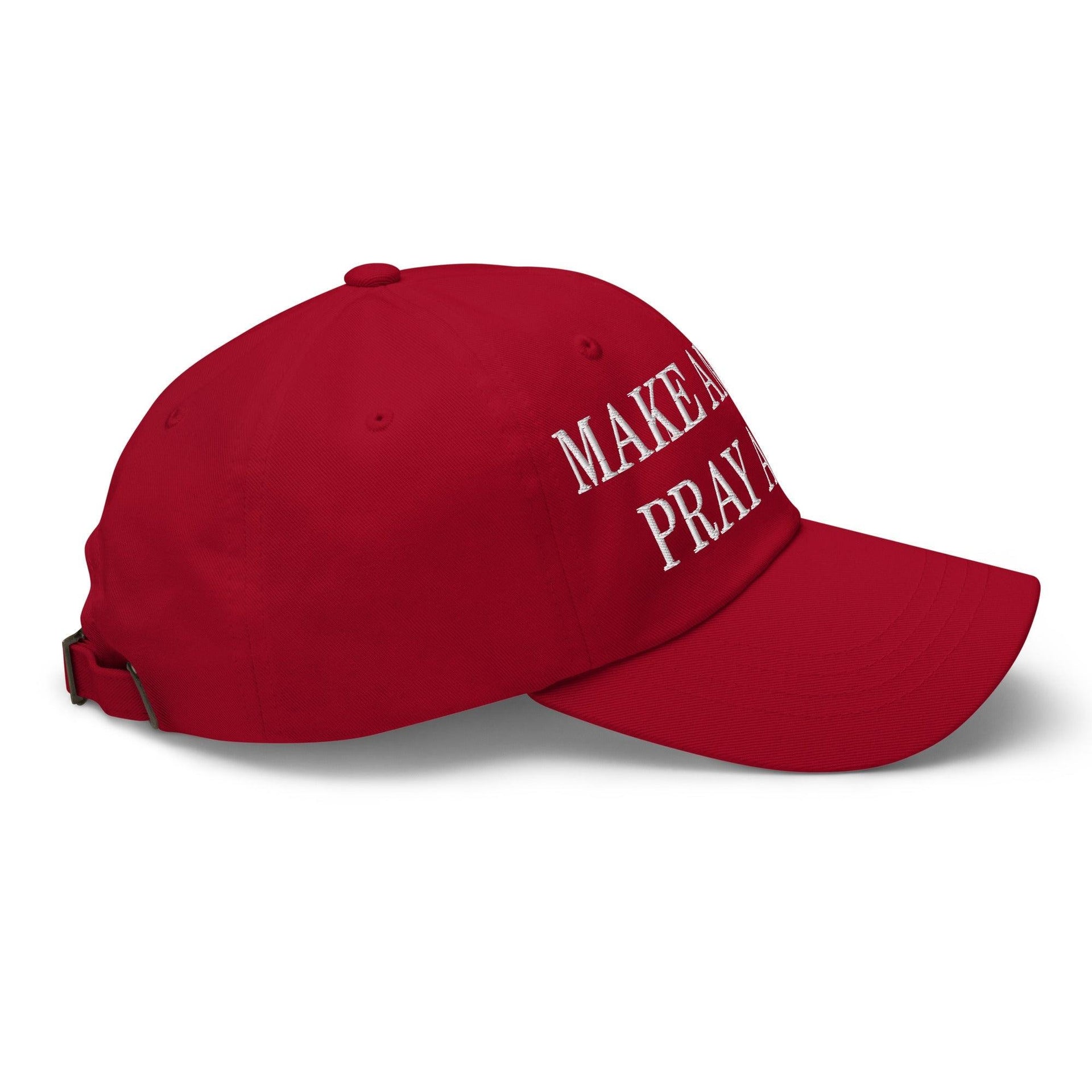 Make Us Pray Again Embroidered Dad Hat Capital Crowns Dad Hats Make Again