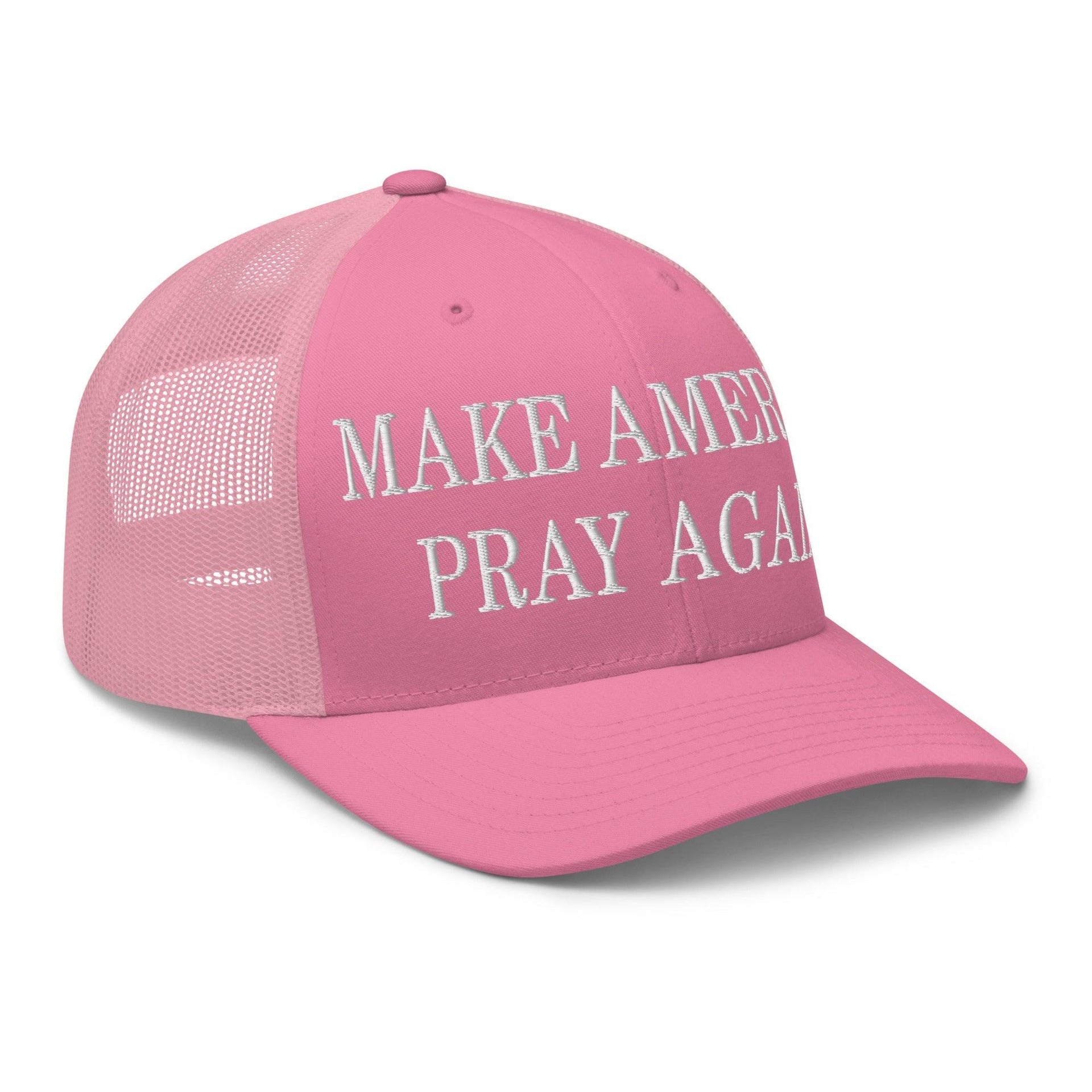 Make Us Pray Again Embroidered Mesh Trucker Hat Capital Crowns Make Again Trucker Hats