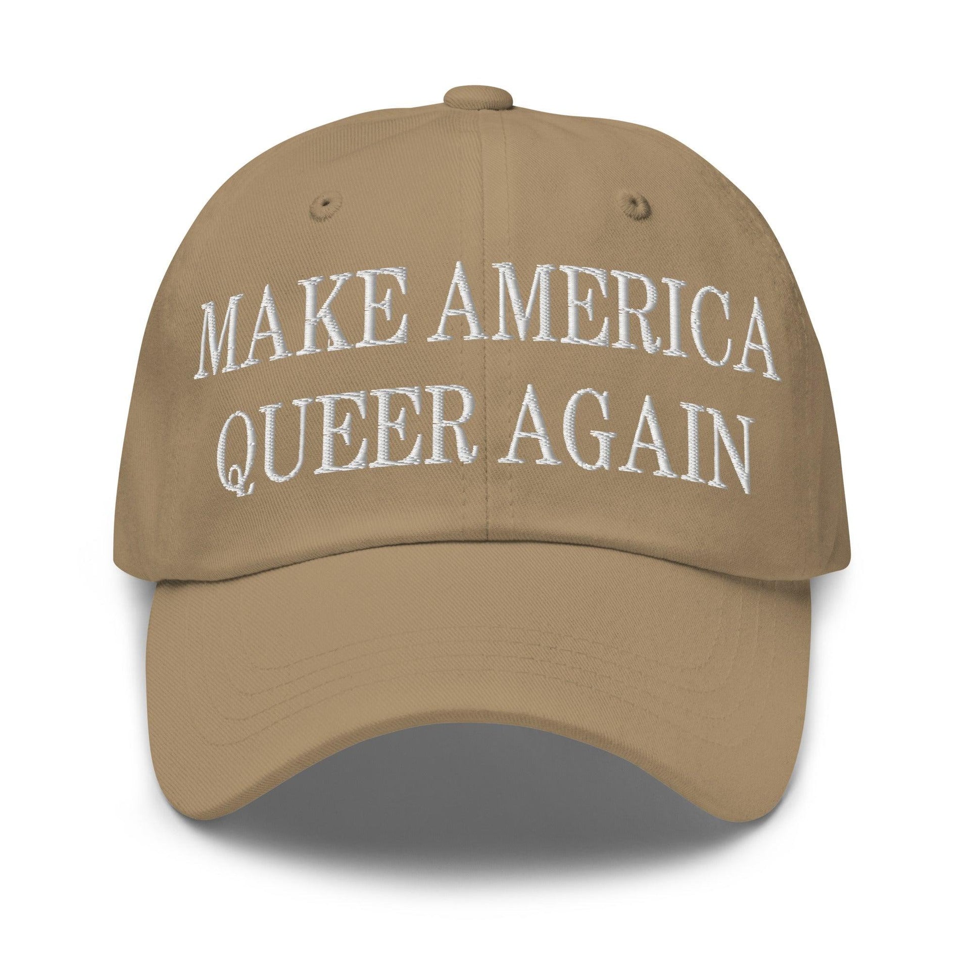 Make Us Queer Again Embroidered Dad Hat Khaki Capital Crowns Dad Hats Make Again