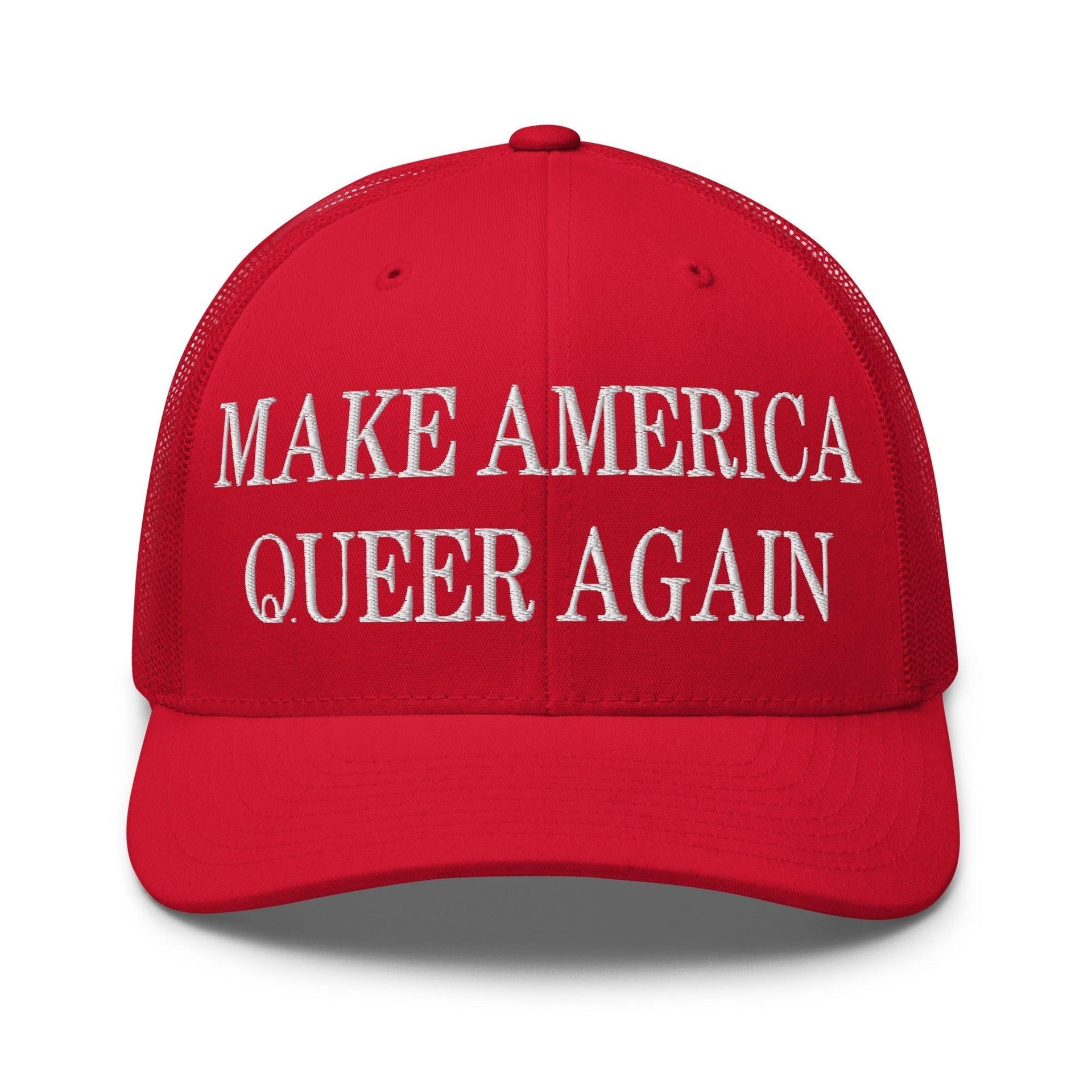 Make Us Queer Again Embroidered Mesh Trucker Hat Red Capital Crowns Make Again Trucker Hats