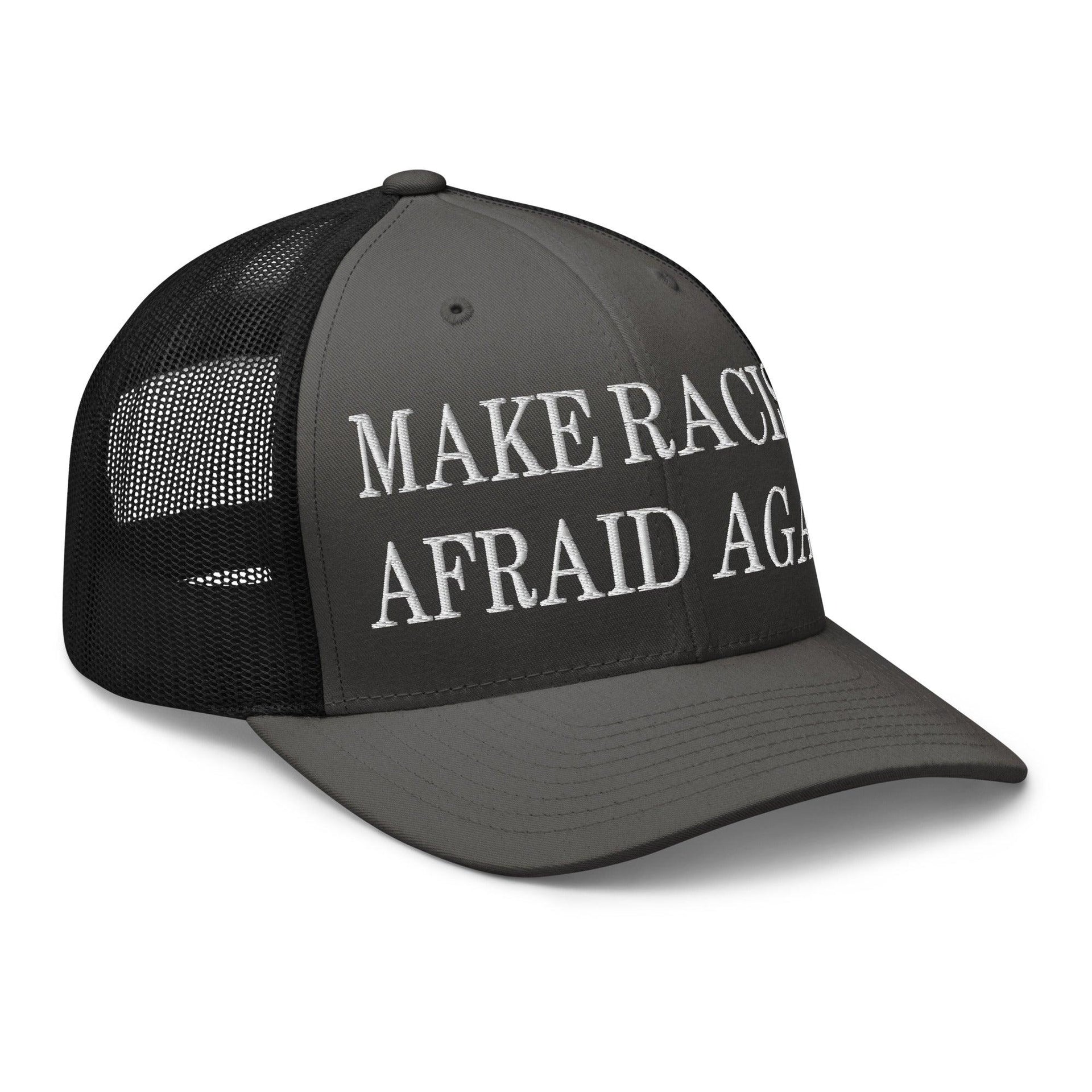 Make Racists Afraid Again Embroidered Mesh Trucker Hat Capital Crowns Make Again Trucker Hats