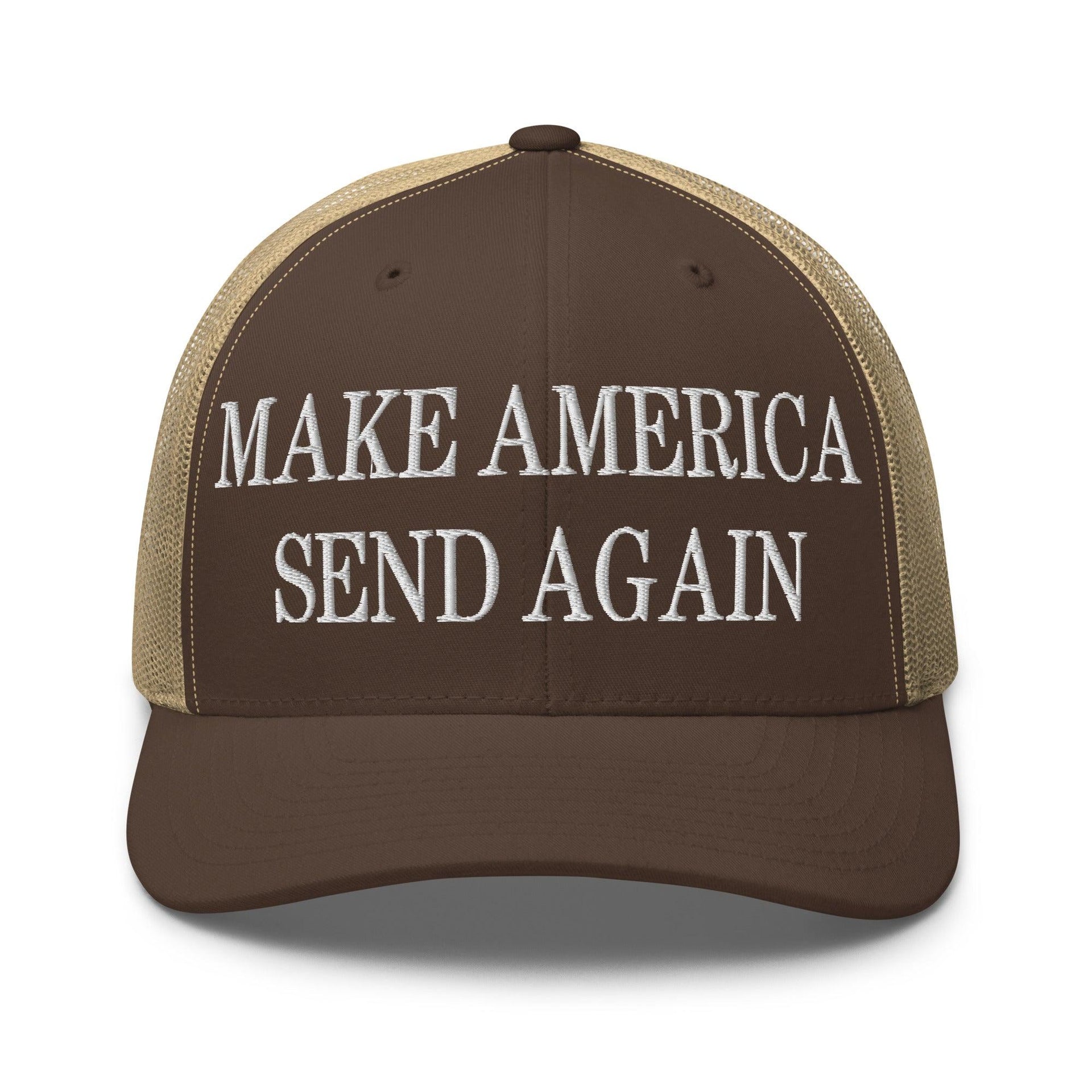 Make Us Send Again Embroidered Mesh Trucker Hat Brown Khaki Capital Crowns Make Again Trucker Hats