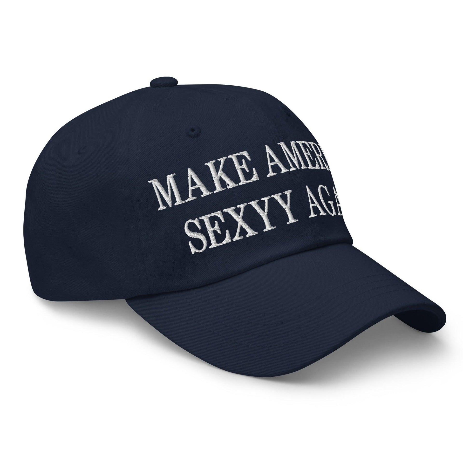 Make Us Sexyy Again Embroidered Dad Hat Capital Crowns Dad Hats Make Again