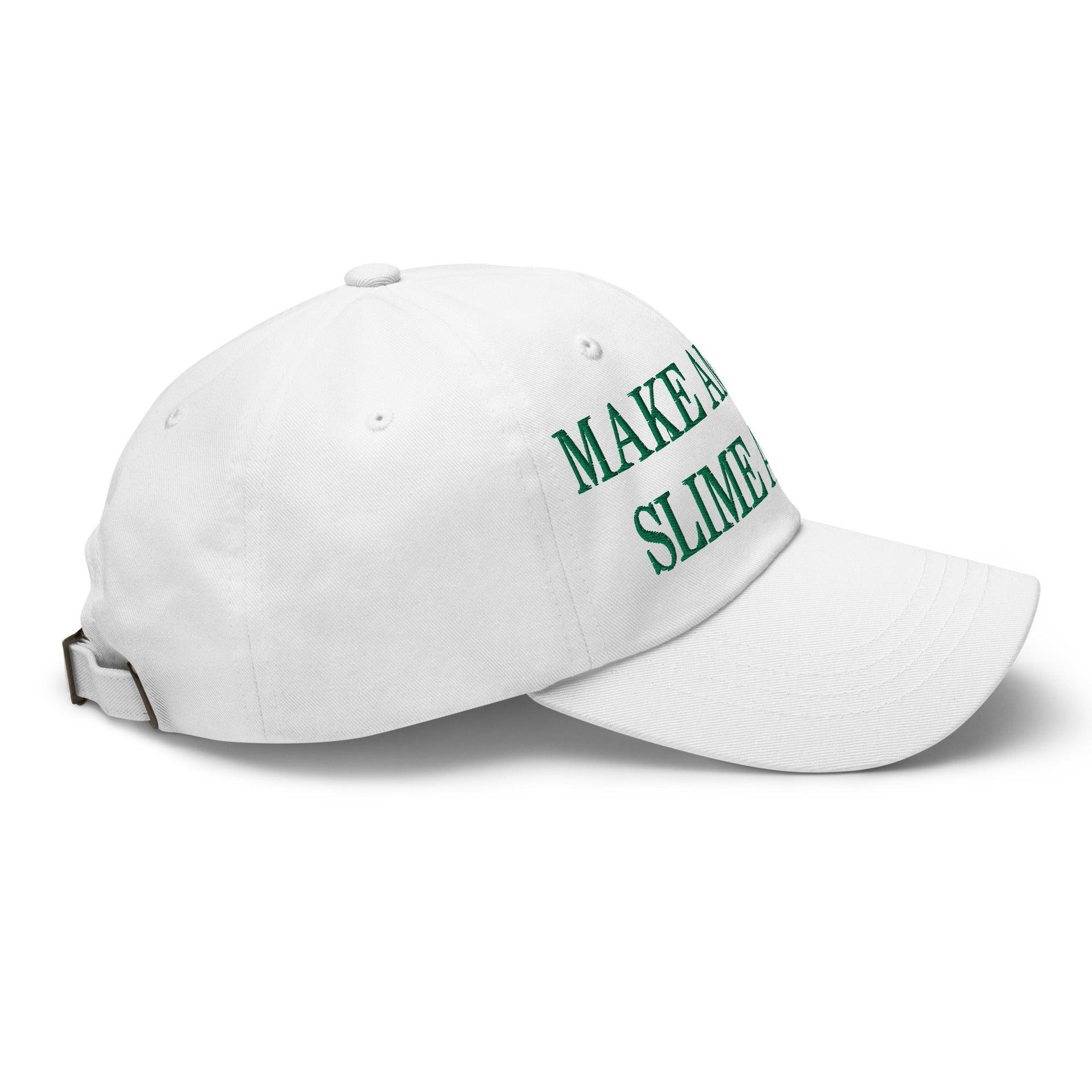 Make Us Slime Again Embroidered Dad Hat Capital Crowns Dad Hats Make Again