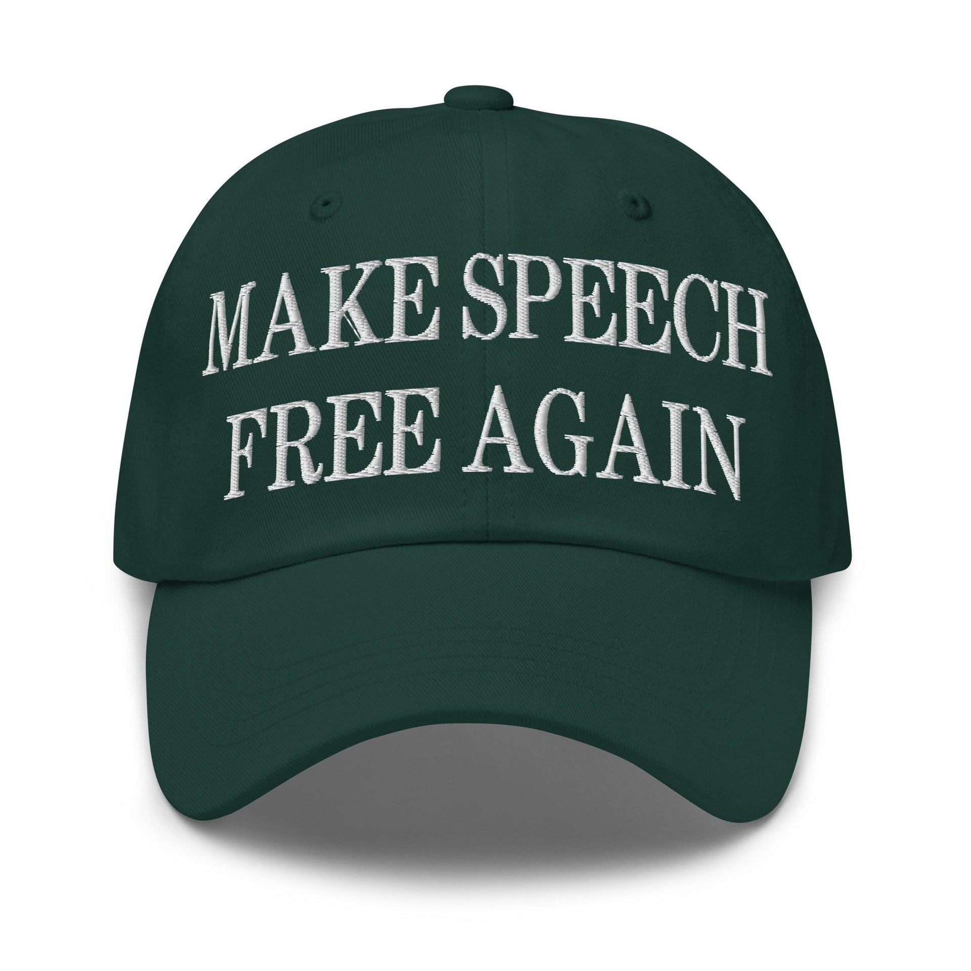 Make Speech Free Again Embroidered Dad Hat Spruce Capital Crowns Dad Hats LADs Make Again