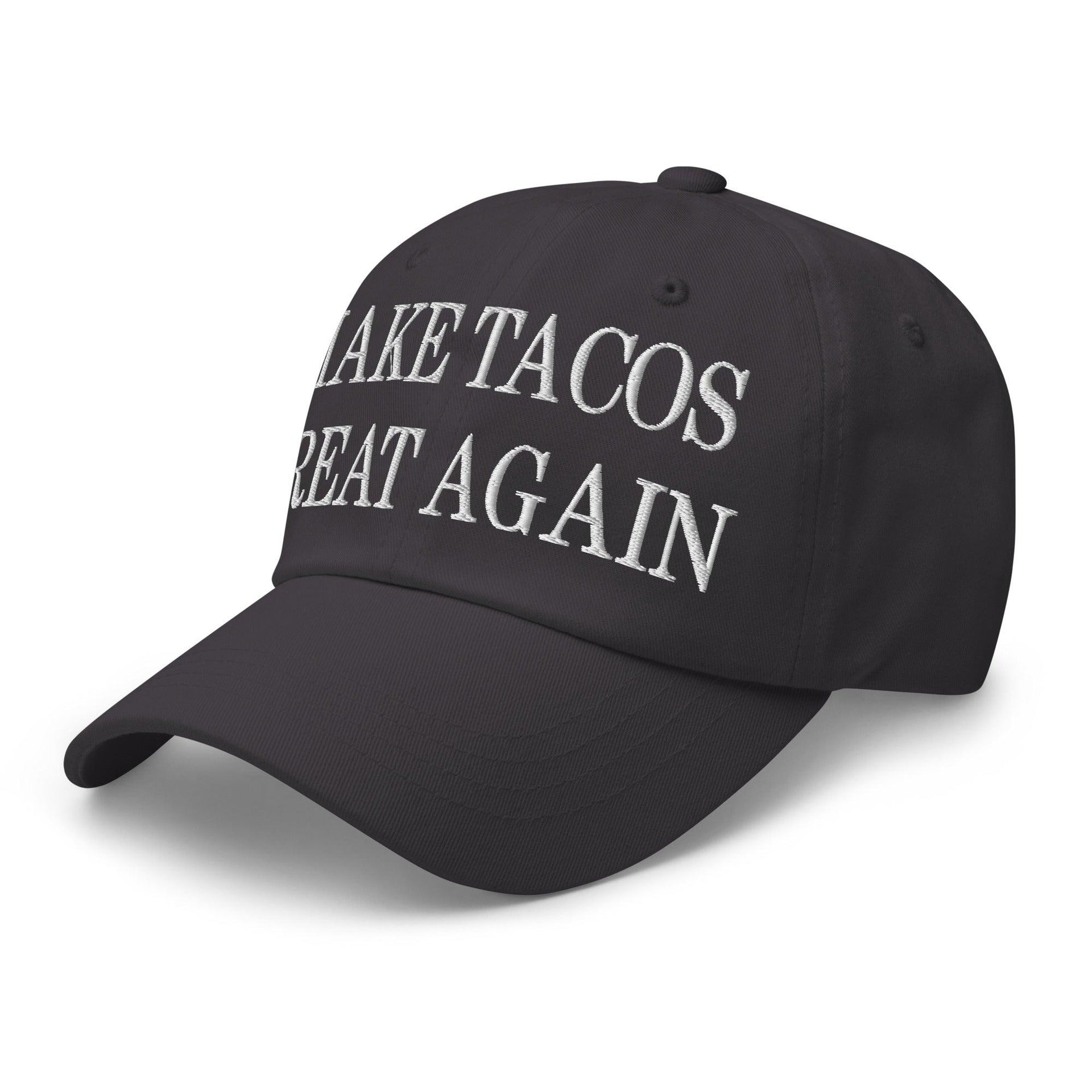Make Tacos Great Again Embroidered Dad Hat Capital Crowns Dad Hats Make Again