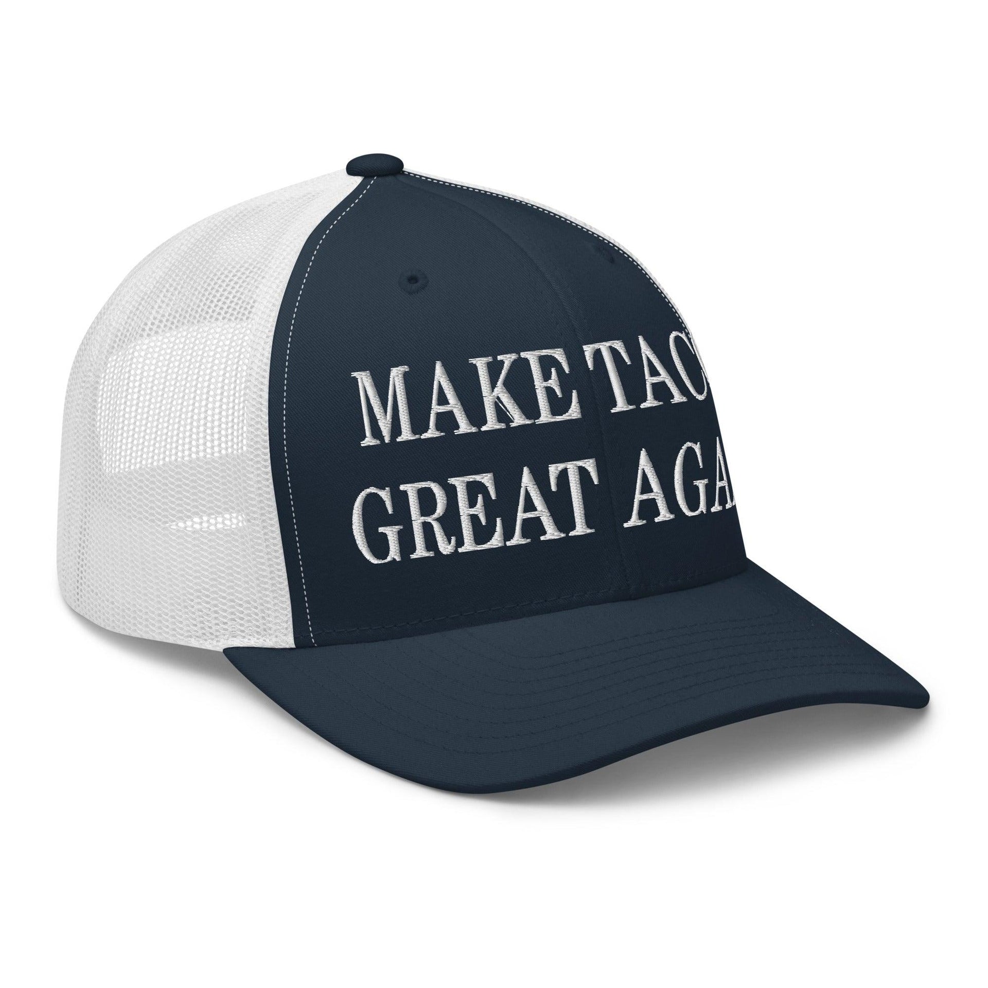 Make Tacos Great Again Embroidered Mesh Trucker Hat Capital Crowns Make Again Trucker Hats