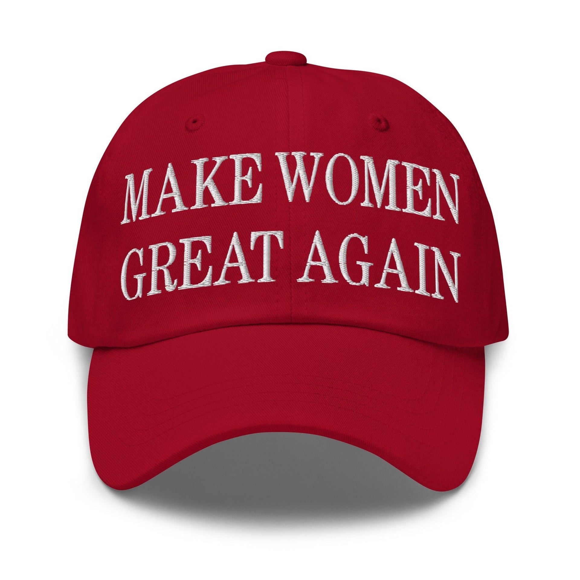 Make Women Great Again Embroidered Dad Hat Cranberry Capital Crowns Dad Hats LADs Make Again