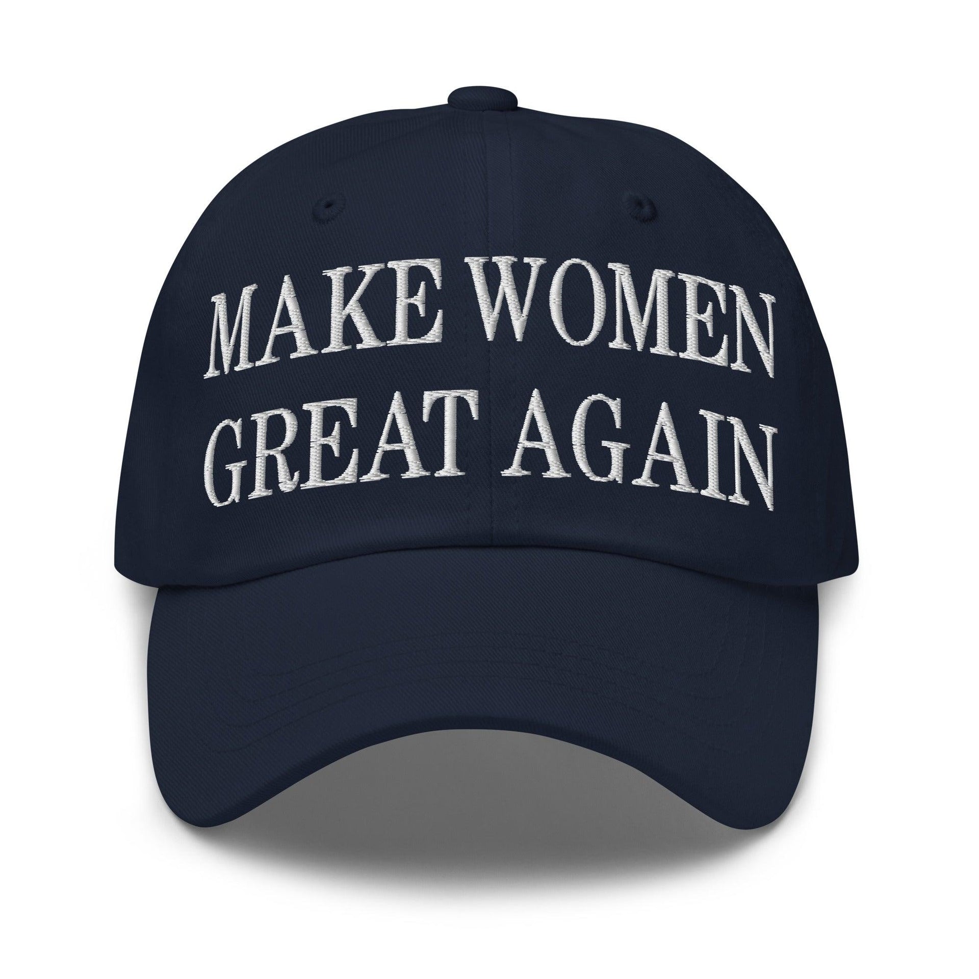 Make Women Great Again Embroidered Dad Hat Navy Capital Crowns Dad Hats LADs Make Again
