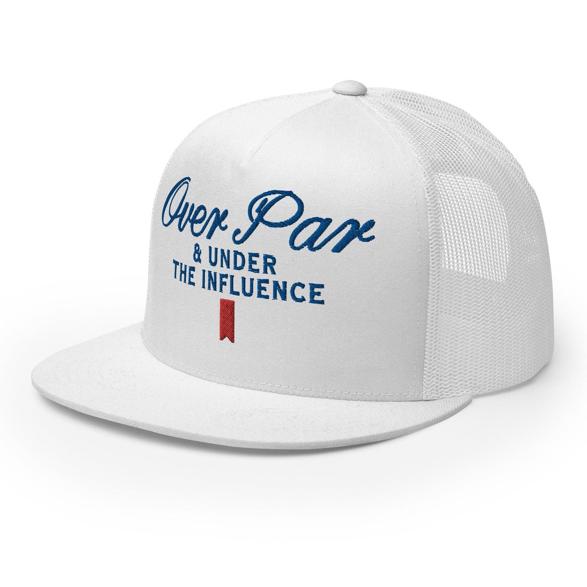 Over Par and Under the Influence Flat Bill Brim Trucker Hat Capital Crowns Funny Golf Snapback Hats Trucker Hats