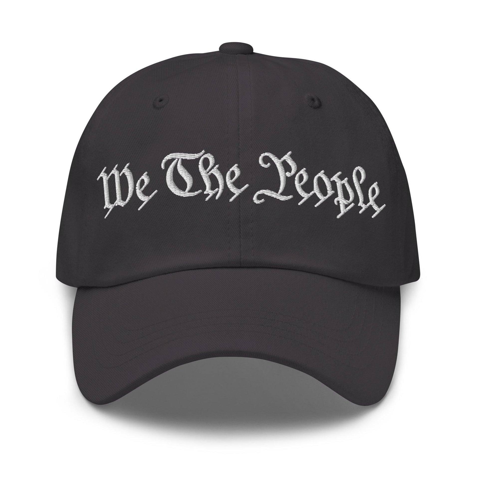We The People Embroidered Dad Hat Dark Grey Capital Crowns Conservative Dad Hats