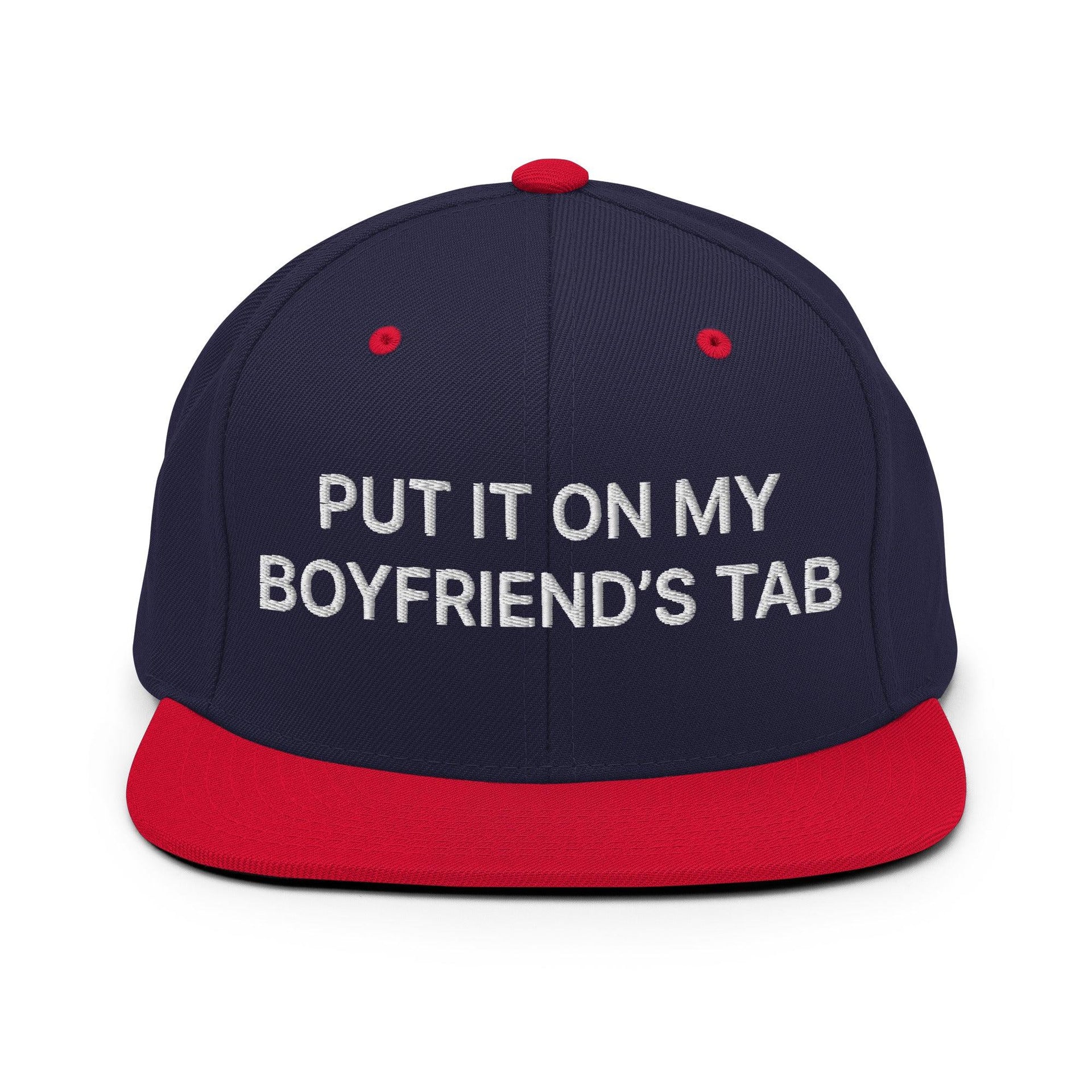 Put It on My Boyfriend's Tab Embroidered Flat Bill Brim Snapback Hat Navy Red Capital Crowns Funny Snapback Hats
