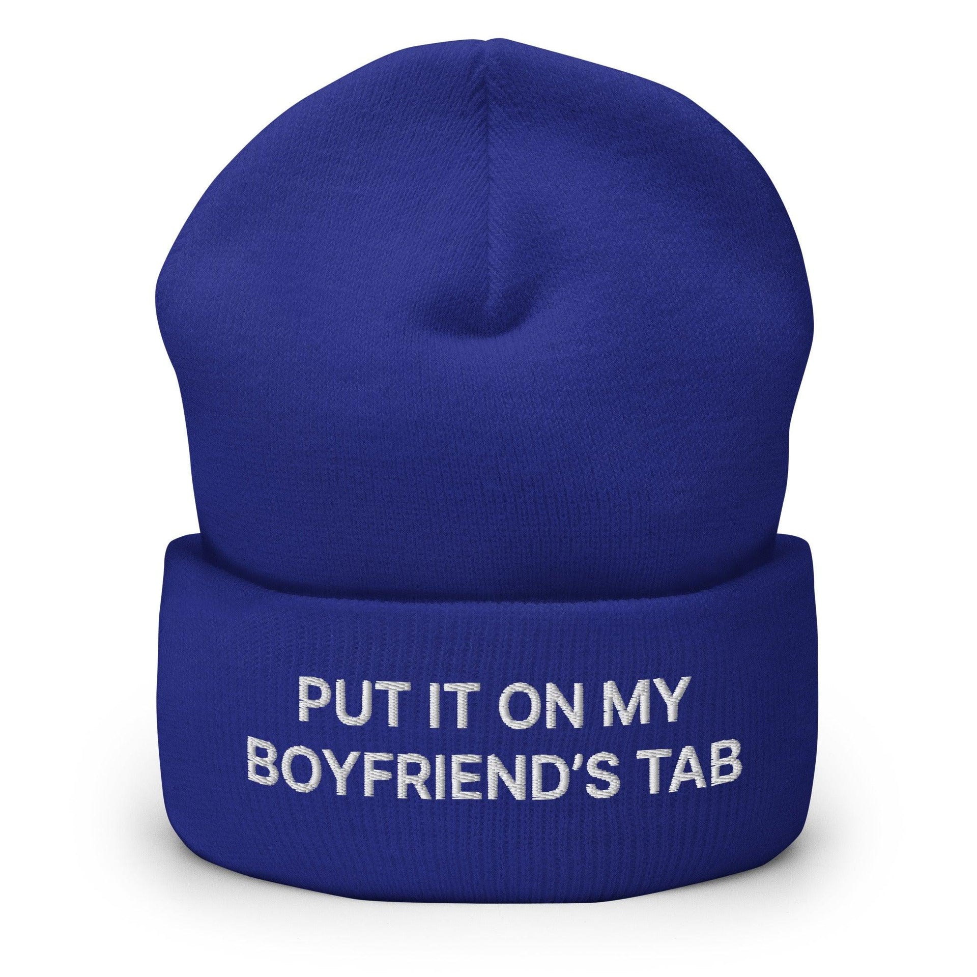 Put It on My Boyfriend's Tab Embroidered Knit Cuffed Beanie Royal Beanies Capital Crowns Funny