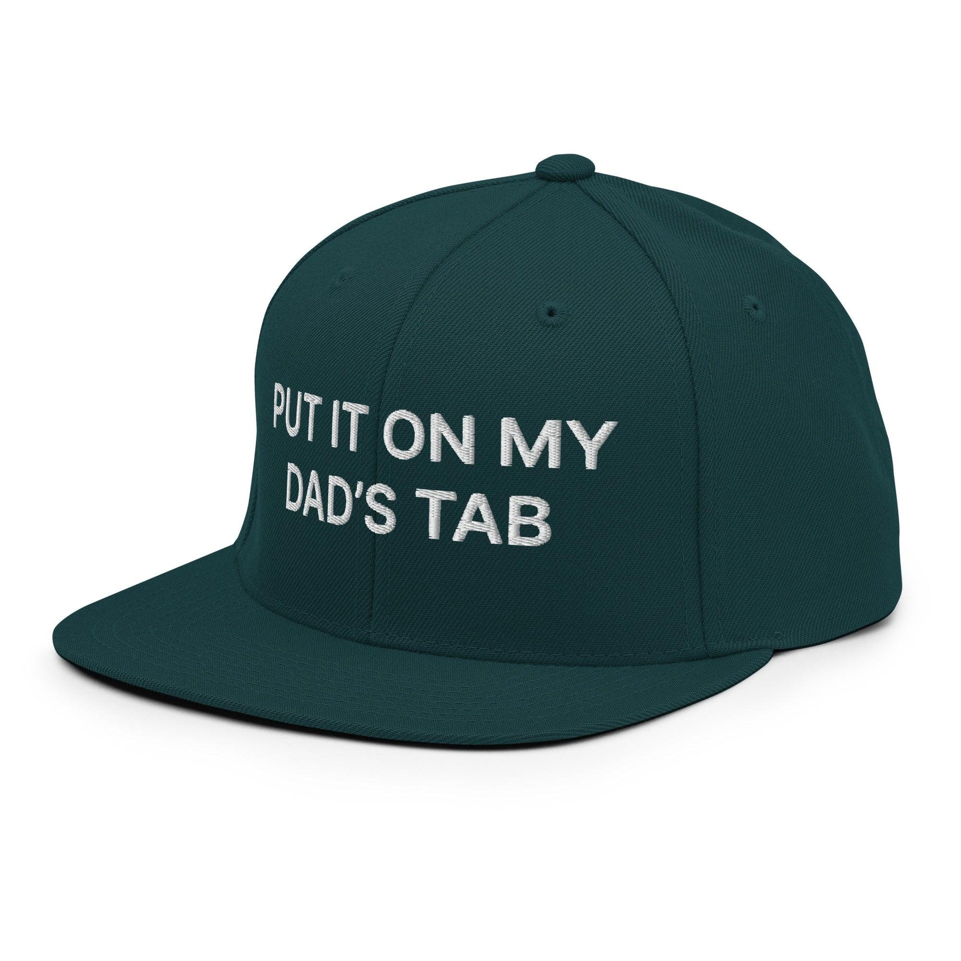 Put It on My Dad's Tab Embroidered Flat Bill Brim Snapback Hat Capital Crowns Funny Snapback Hats