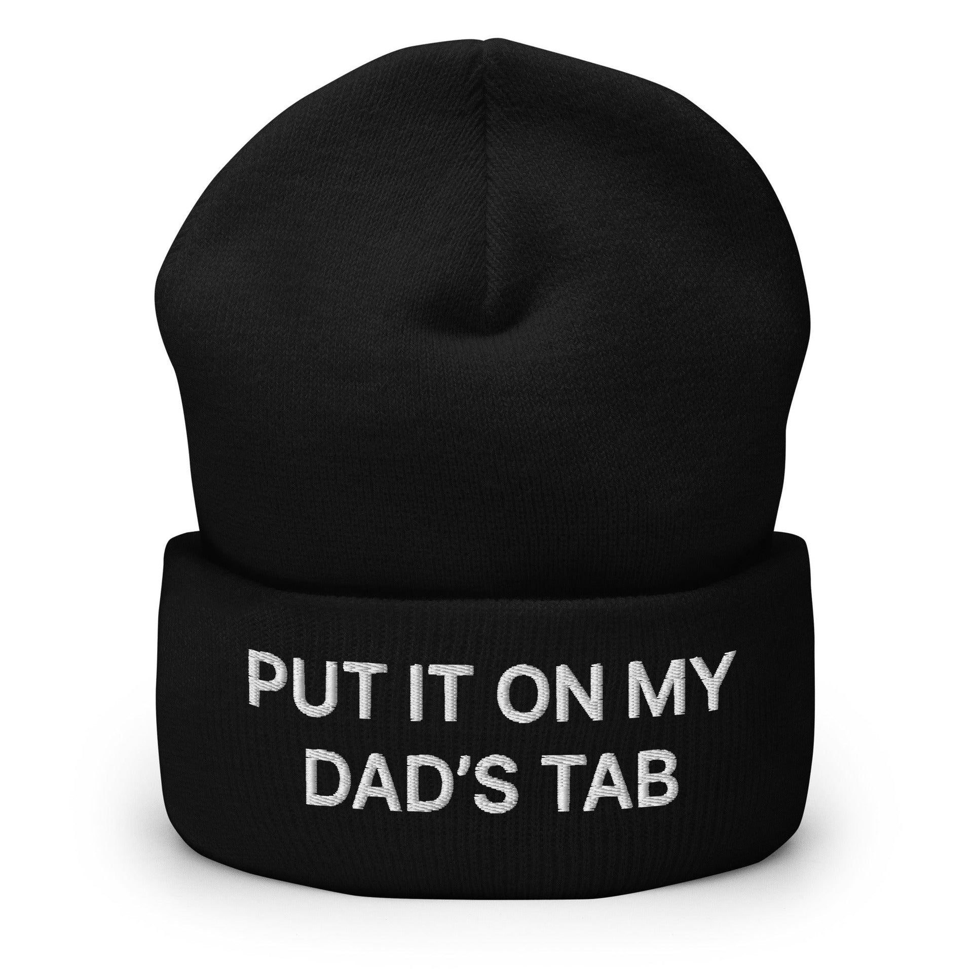 Put It on My Dad's Tab Embroidered Knit Cuffed Beanie Black Beanies Capital Crowns Funny