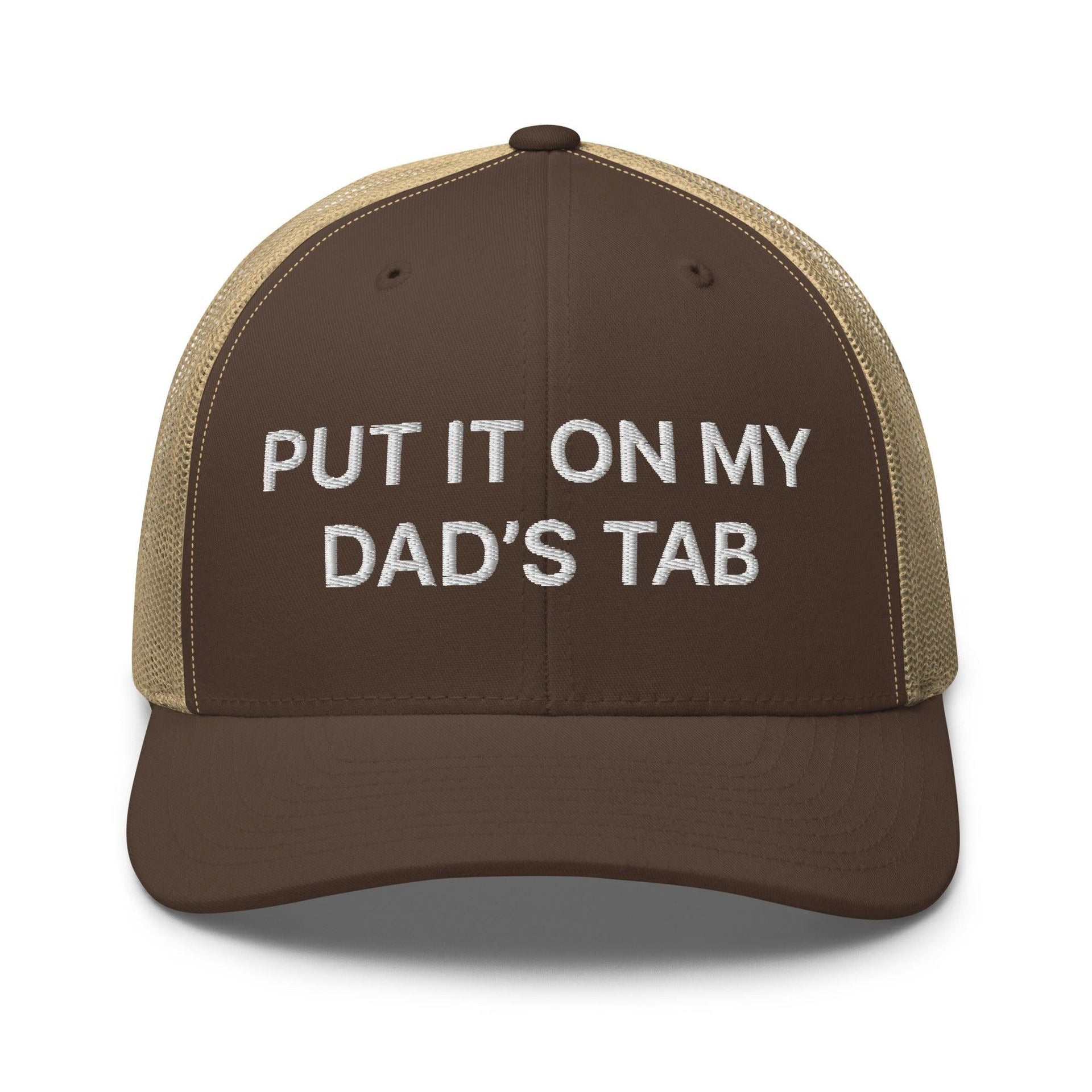 Put It on My Dad's Tab Embroidered Mesh Trucker Hat Brown Khaki Capital Crowns Funny Trucker Hats