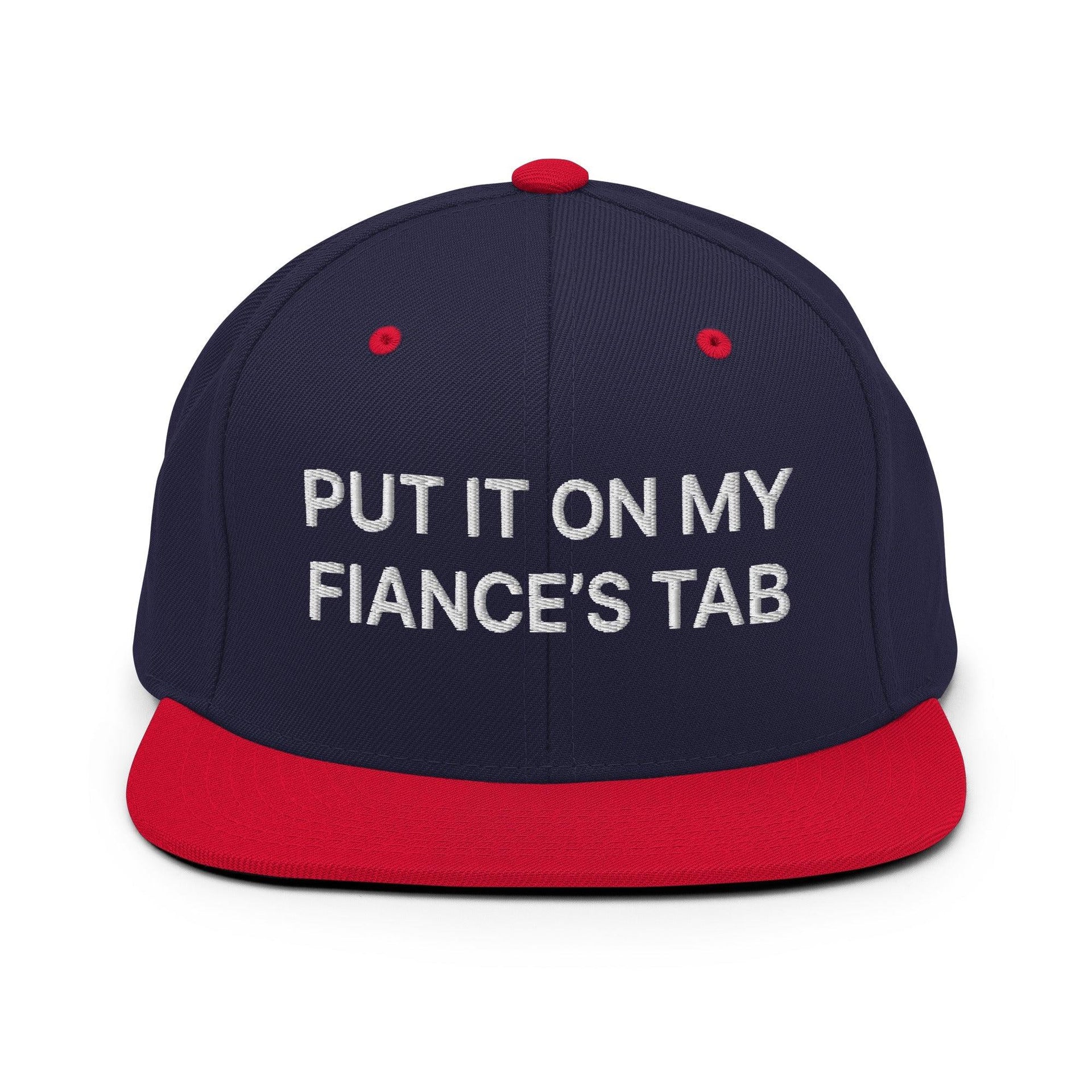 Put It on My Fiance's Tab Embroidered Flat Bill Brim Snapback Hat Navy Red Capital Crowns Funny Snapback Hats
