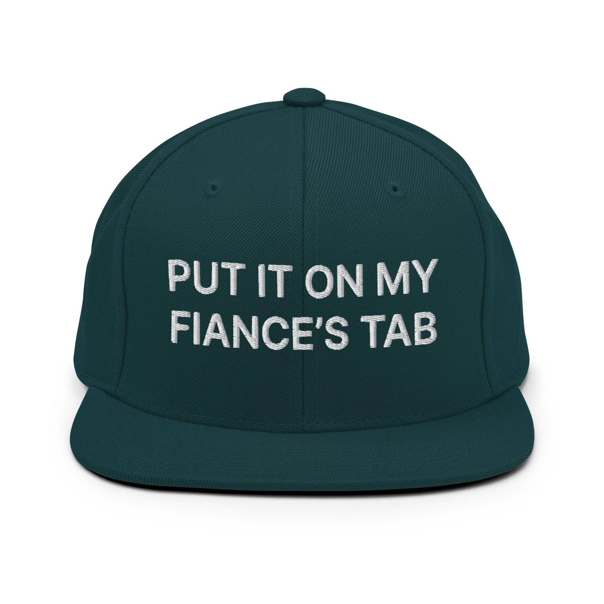 Put It on My Fiance's Tab Embroidered Flat Bill Brim Snapback Hat Spruce Capital Crowns Funny Snapback Hats