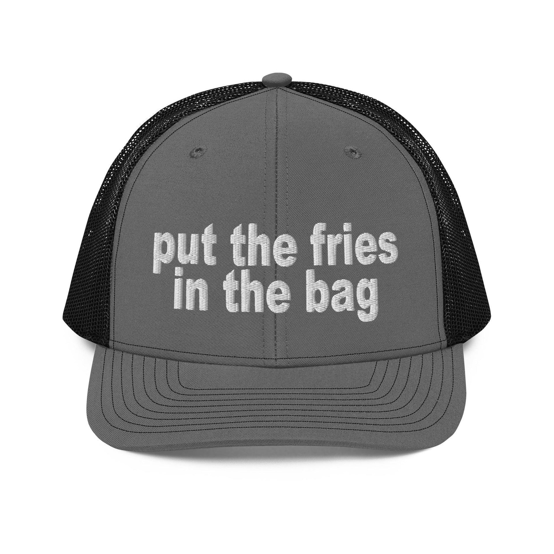 Put the Fries in the Bag Embroidered Classic Mesh Trucker Hat Charcoal Black Capital Crowns Funny Trucker Hats