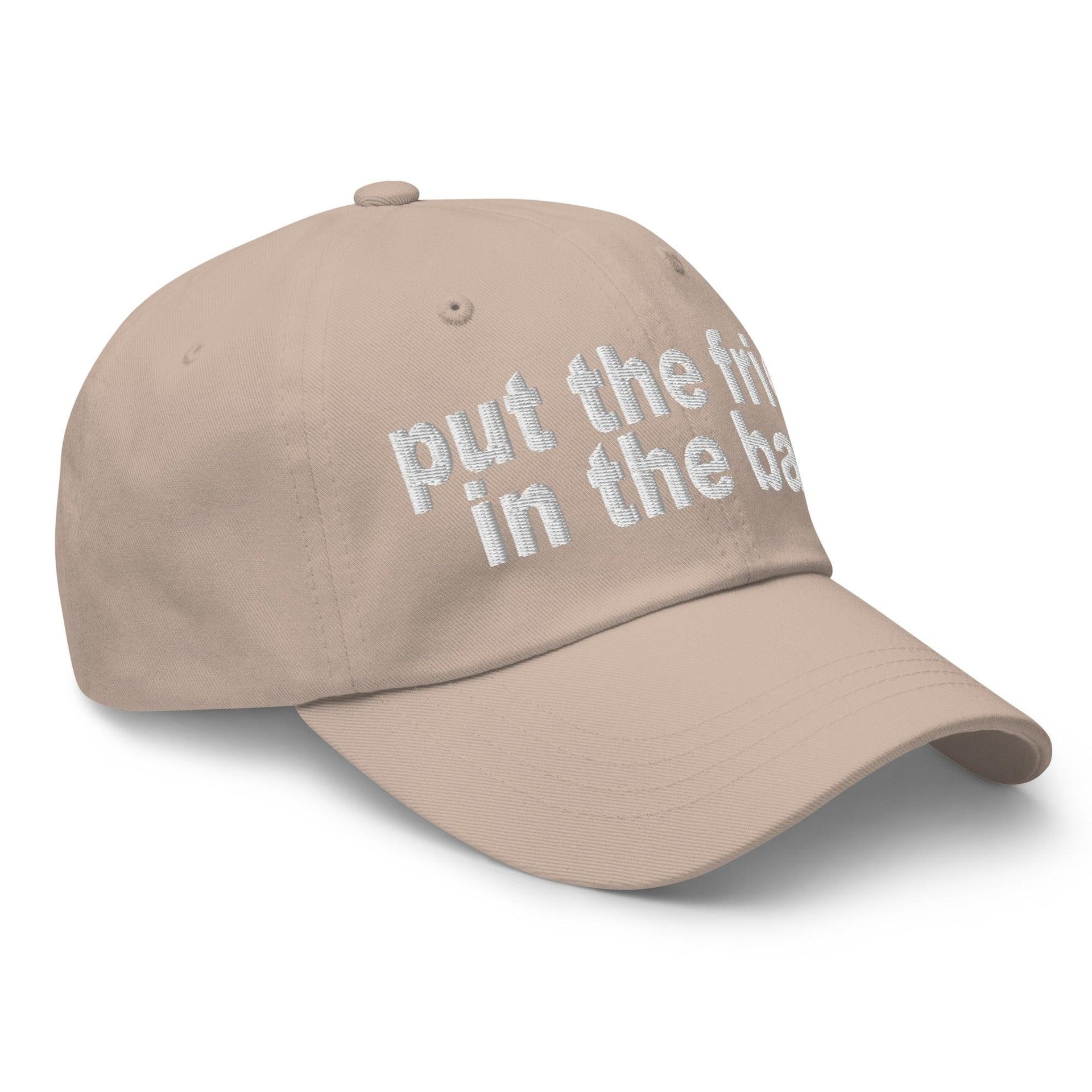 Put the Fries in the Bag Embroidered Dad Hat Capital Crowns Dad Hats Funny