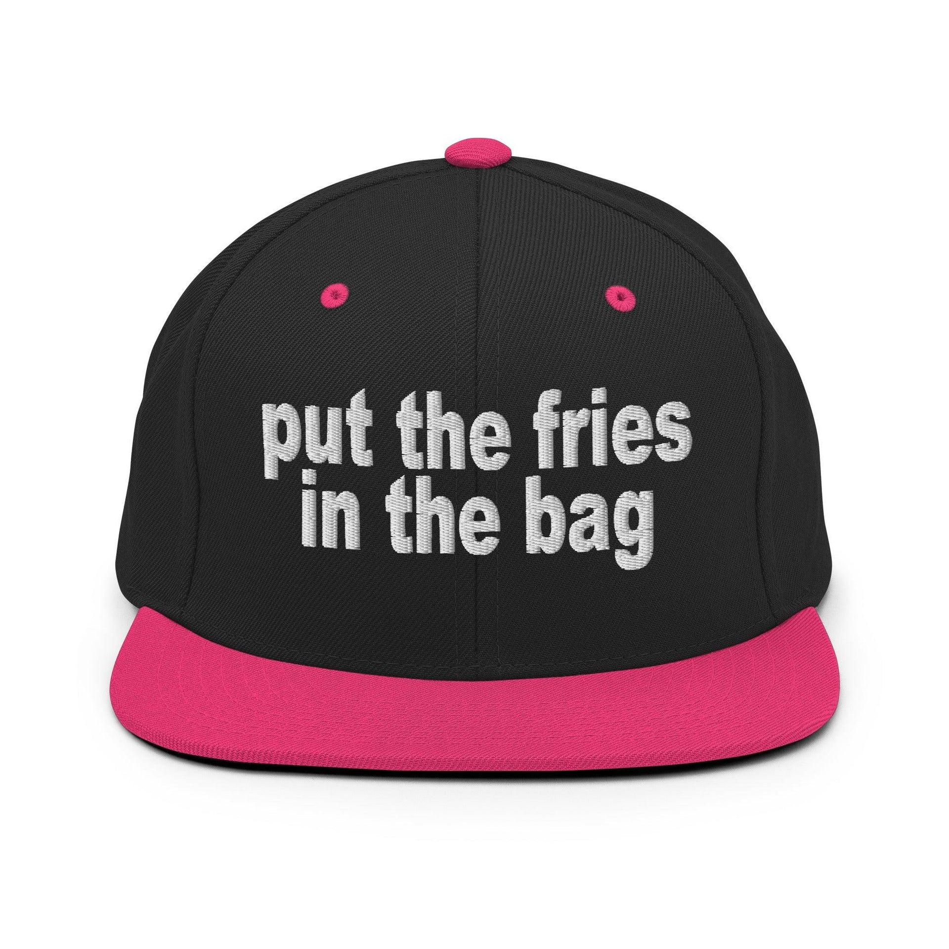 Put the Fries in the Bag Embroidered Flat Bill Brim Snapback Hat Black Neon Pink Capital Crowns Funny Snapback Hats
