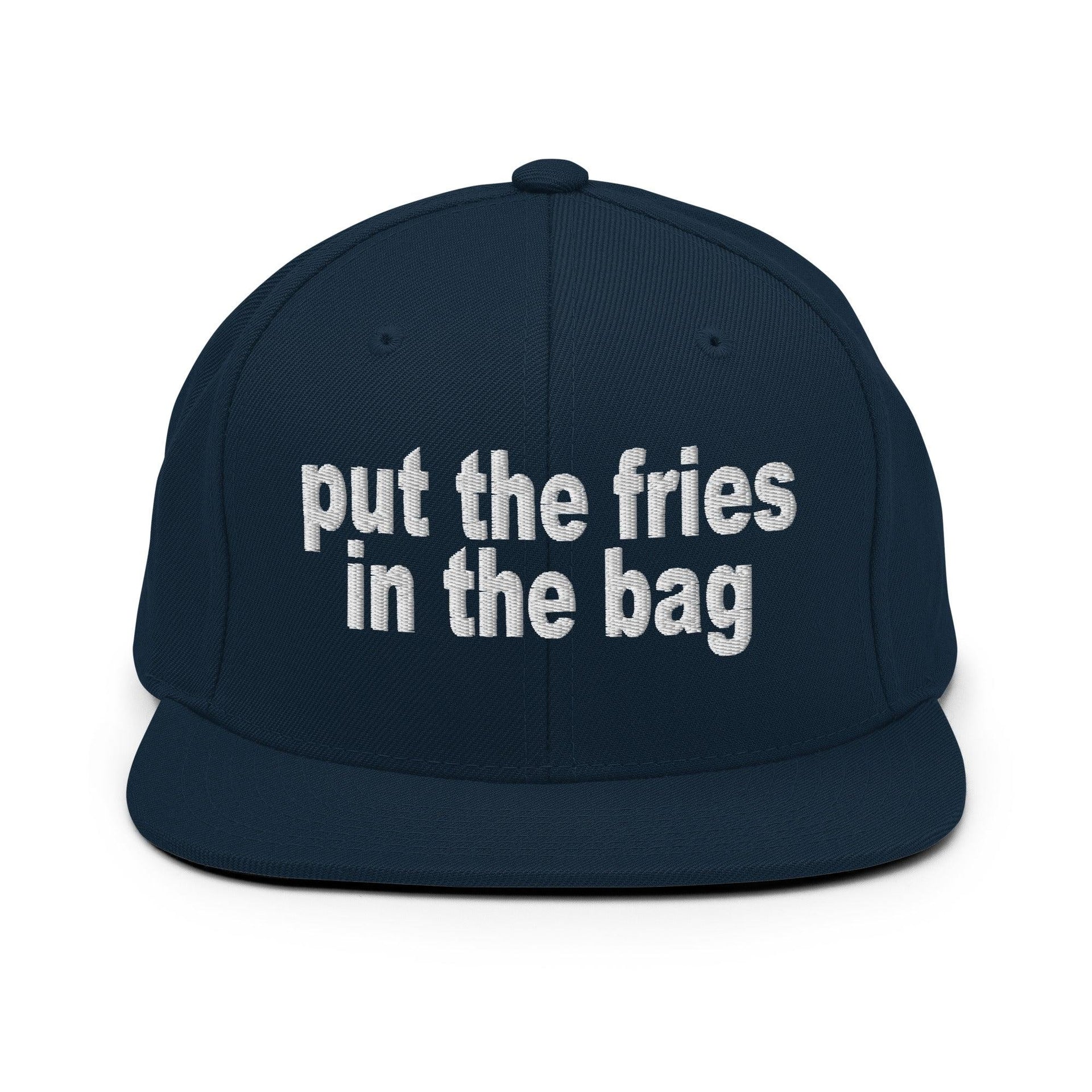Put the Fries in the Bag Embroidered Flat Bill Brim Snapback Hat Dark Navy Capital Crowns Funny Snapback Hats