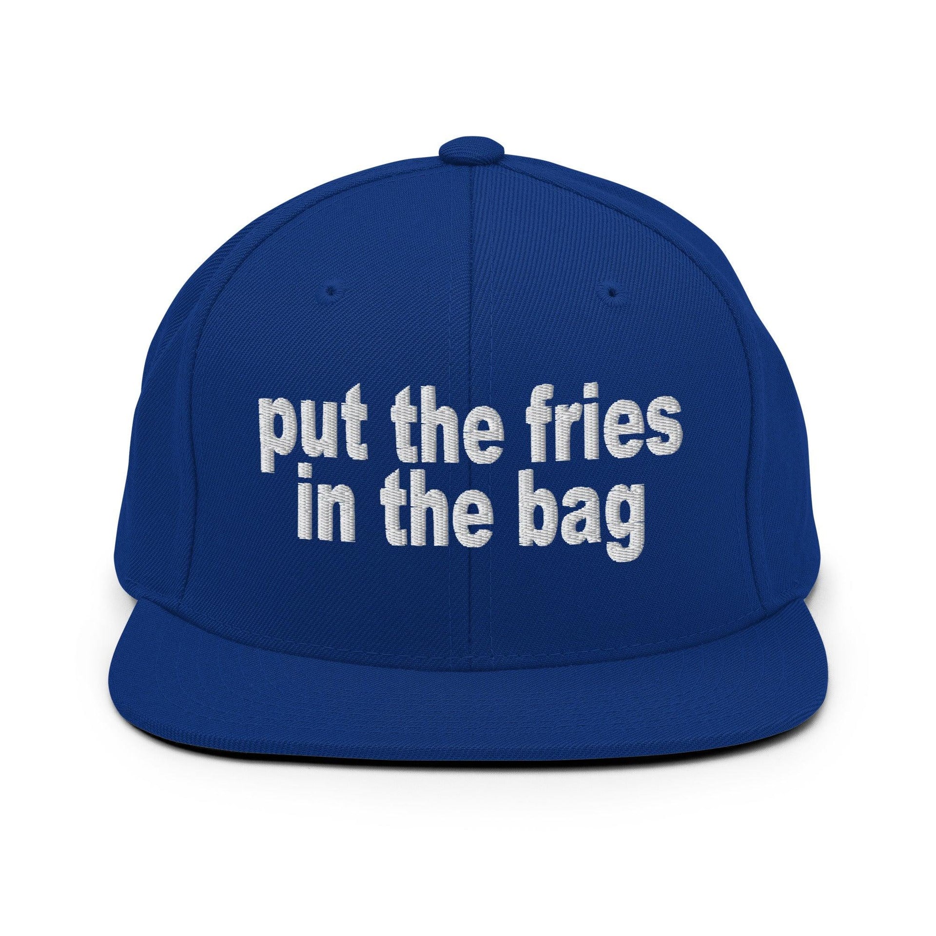 Put the Fries in the Bag Embroidered Flat Bill Brim Snapback Hat Royal Blue Capital Crowns Funny Snapback Hats