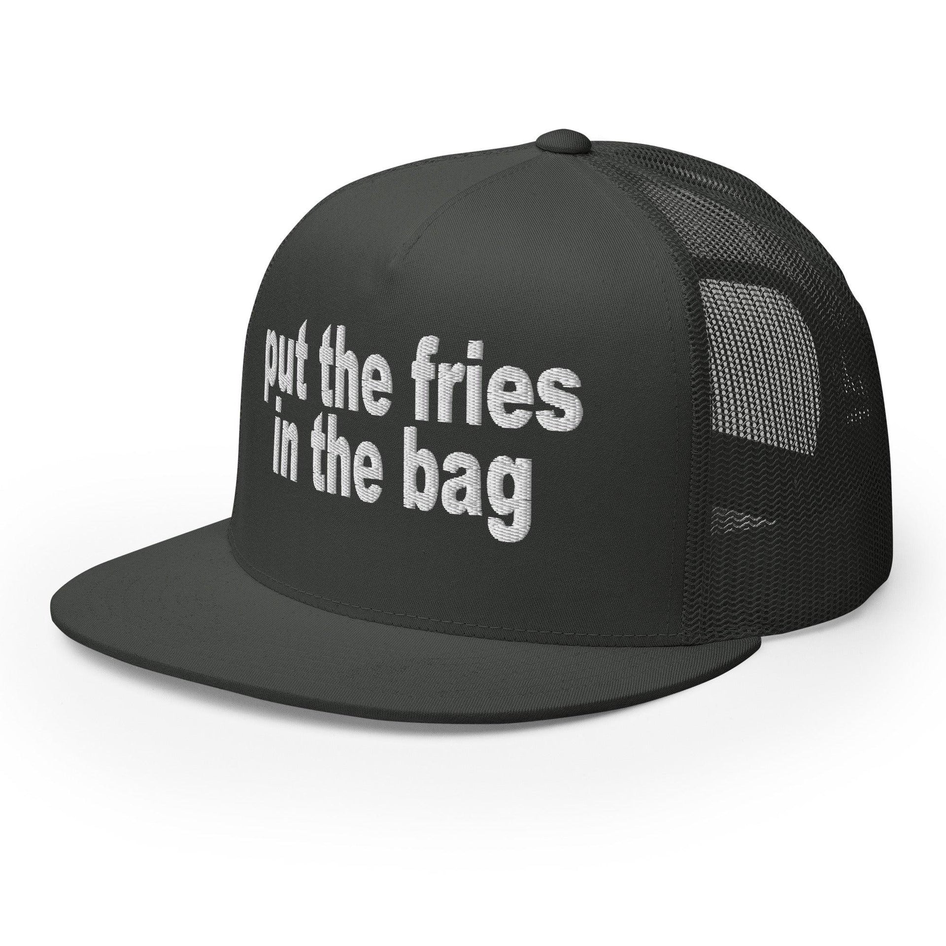 Put the Fries in the Bag Embroidered Mesh Flat Bill Brim Trucker Hat Capital Crowns Funny Trucker Hats
