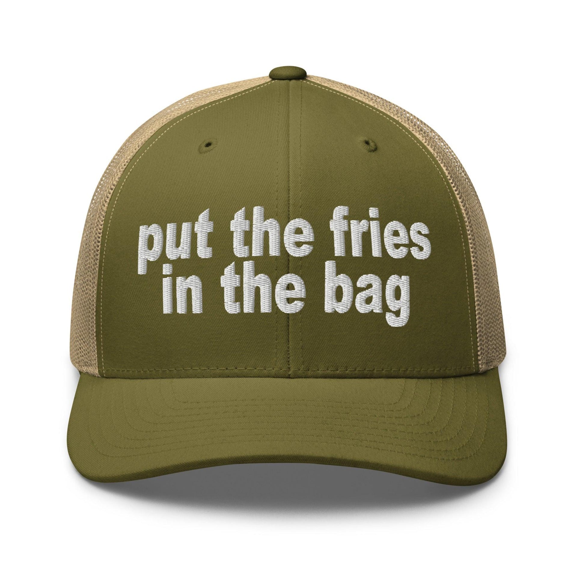 Put the Fries in the Bag Embroidered Mesh Trucker Hat Moss Khaki Capital Crowns Funny Trucker Hats