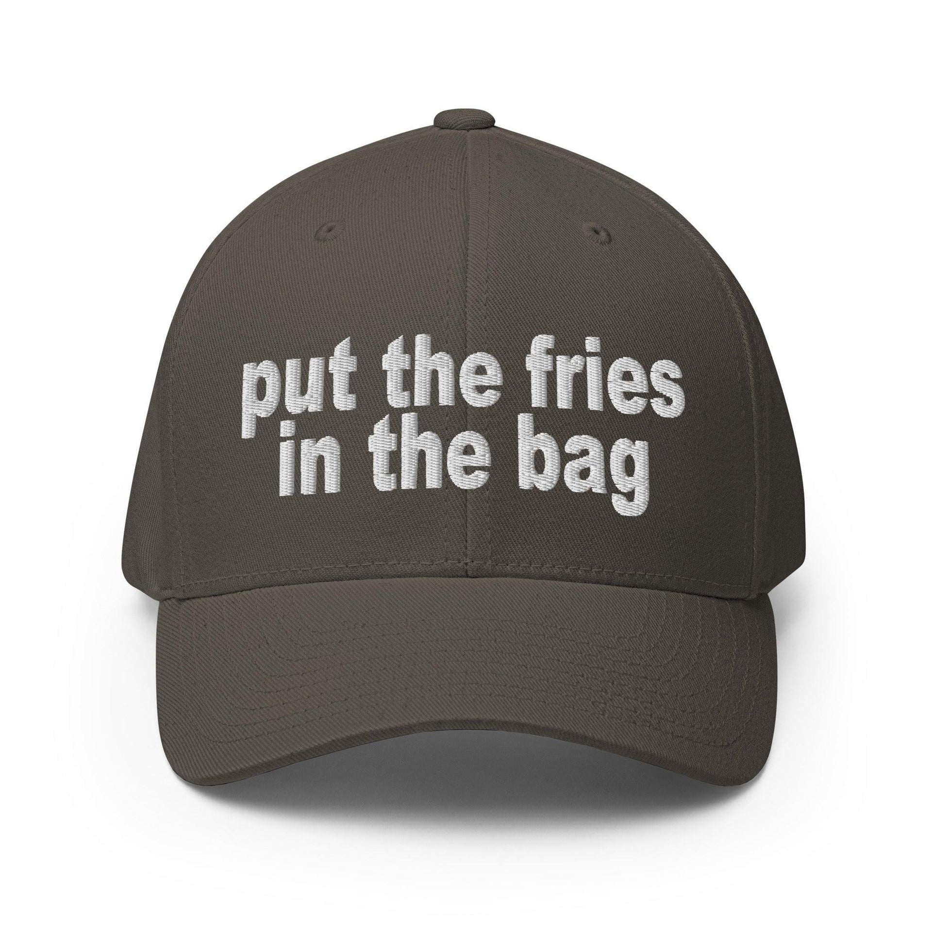 Put the Fries in the Bag Embroidered Stretch Fit Baseball Hat Dark Grey Capital Crowns Funny Stretch Fit