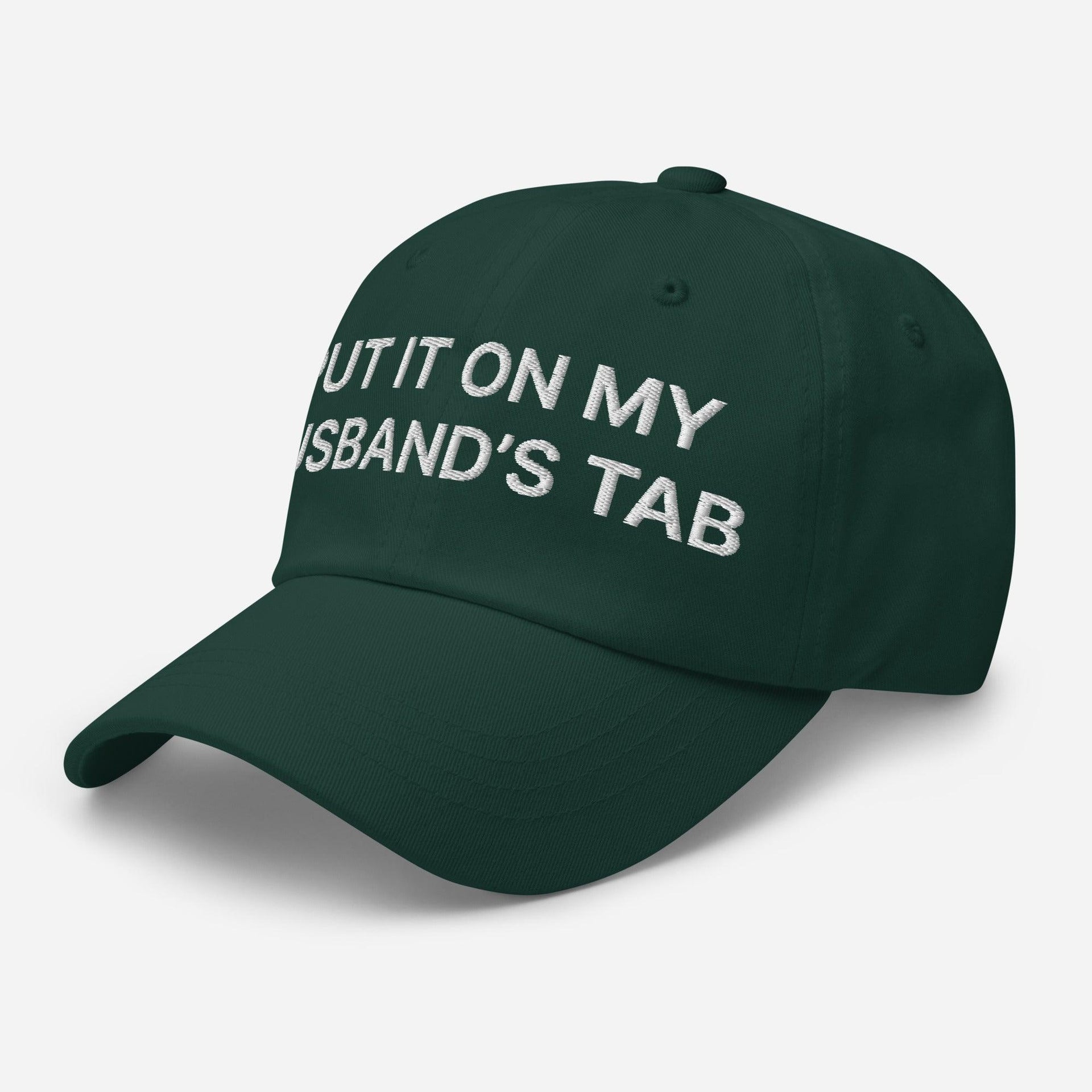 Put It on My Husband's Tab Embroidered Dad Hat Capital Crowns Dad Hats Funny