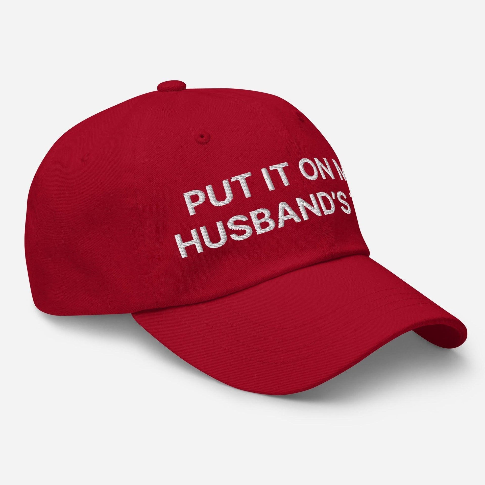 Put It on My Husband's Tab Embroidered Dad Hat Capital Crowns Dad Hats Funny