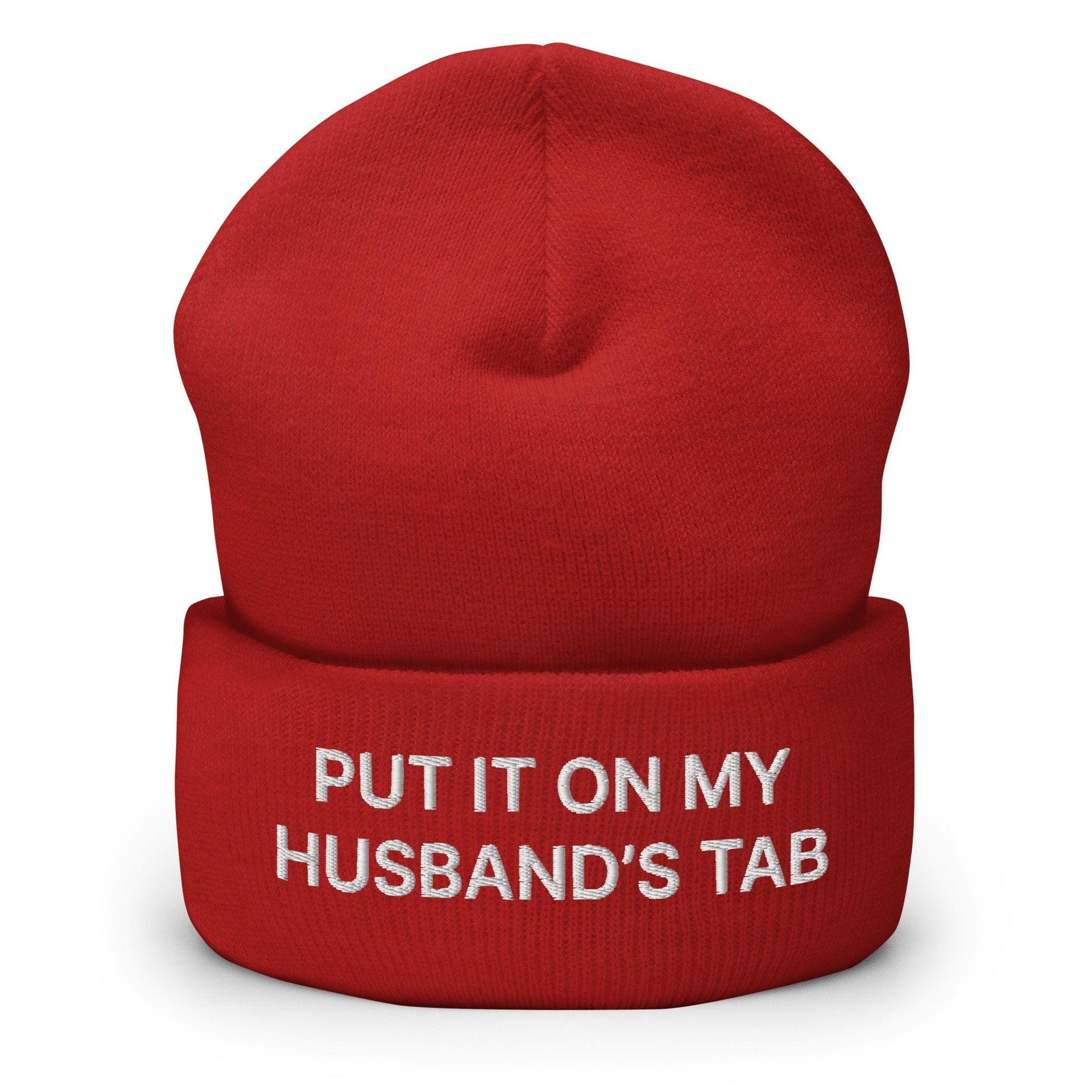 Put It on My Husband's Tab Embroidered Knit Cuffed Beanie Red Beanies Capital Crowns Funny