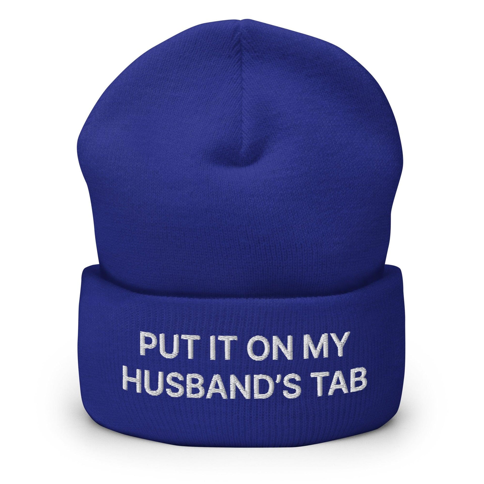 Put It on My Husband's Tab Embroidered Knit Cuffed Beanie Royal Beanies Capital Crowns Funny